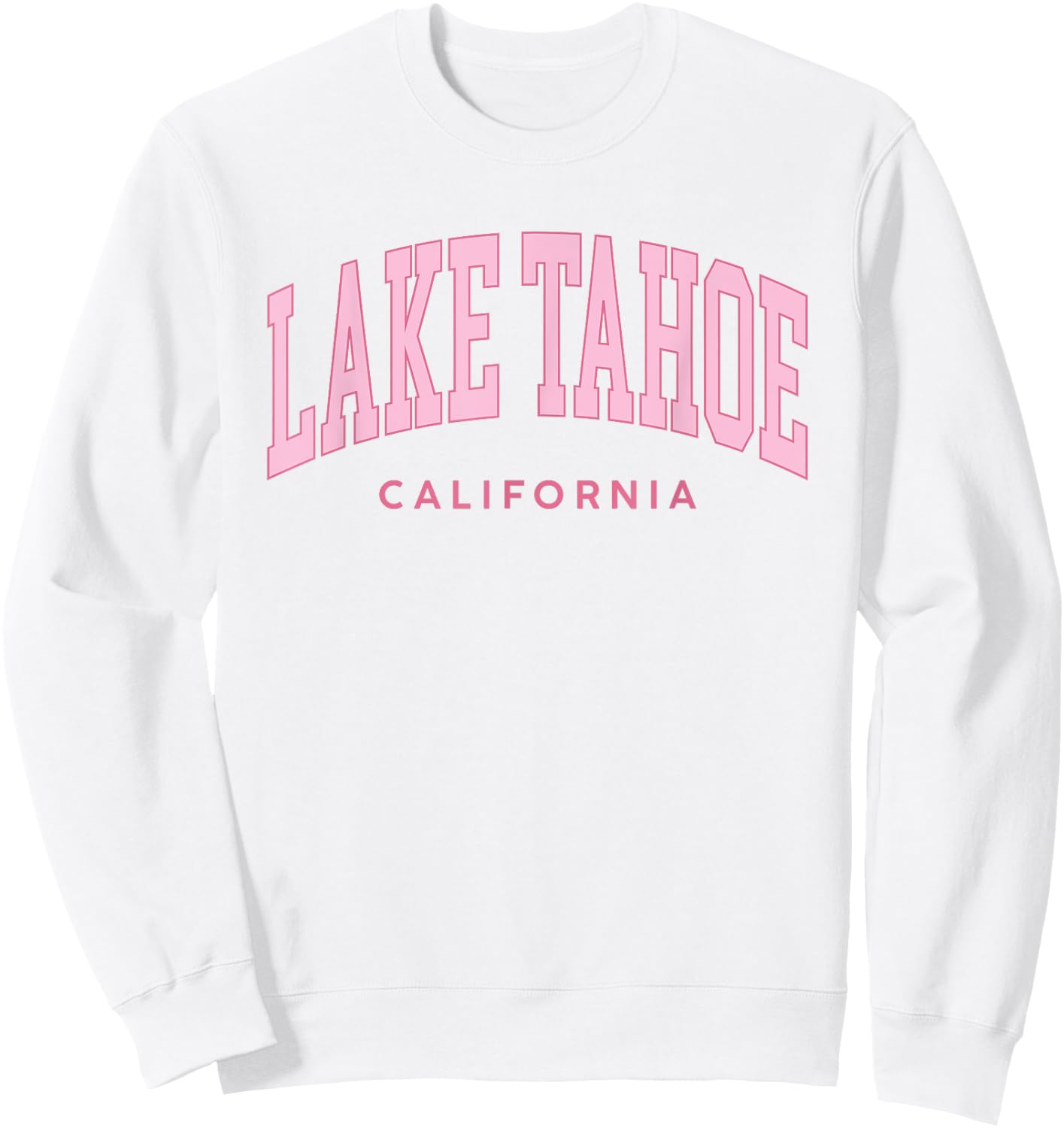 Lake Tahoe California Pink Retro Preppy Throwback Sweatshirt - Sweatshirt | White