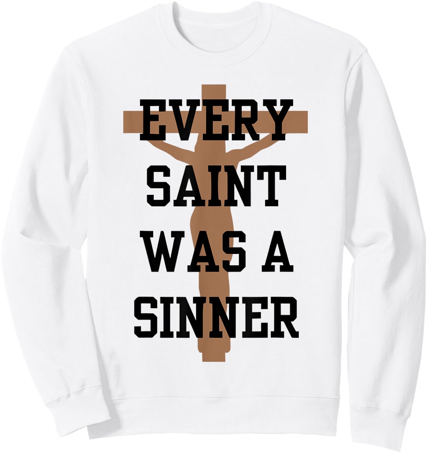 Every Saint Was A Sinner Sweatshirt - Sweatshirt | White