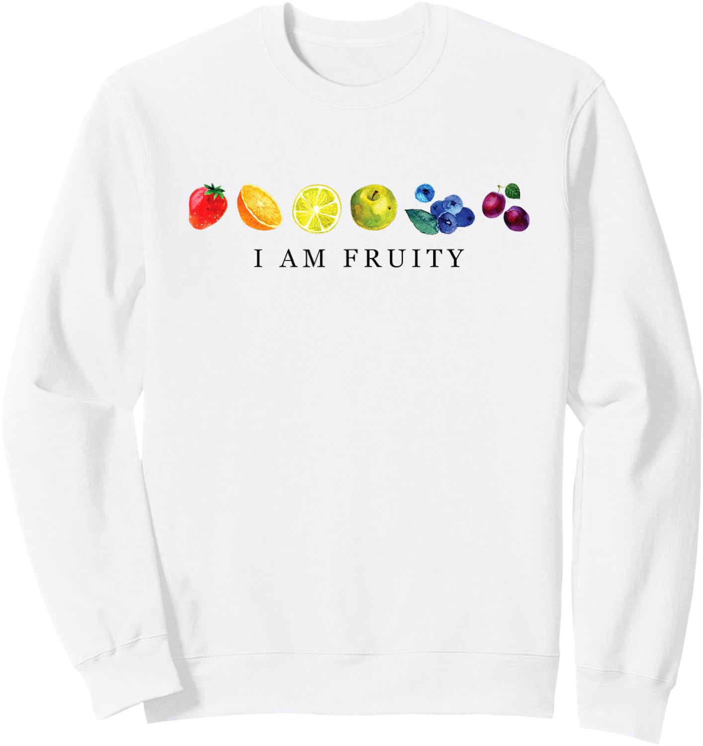 I Am Fruity LGBT Pride Flag Fruit Lover Sweatshirt - Sweatshirt | White