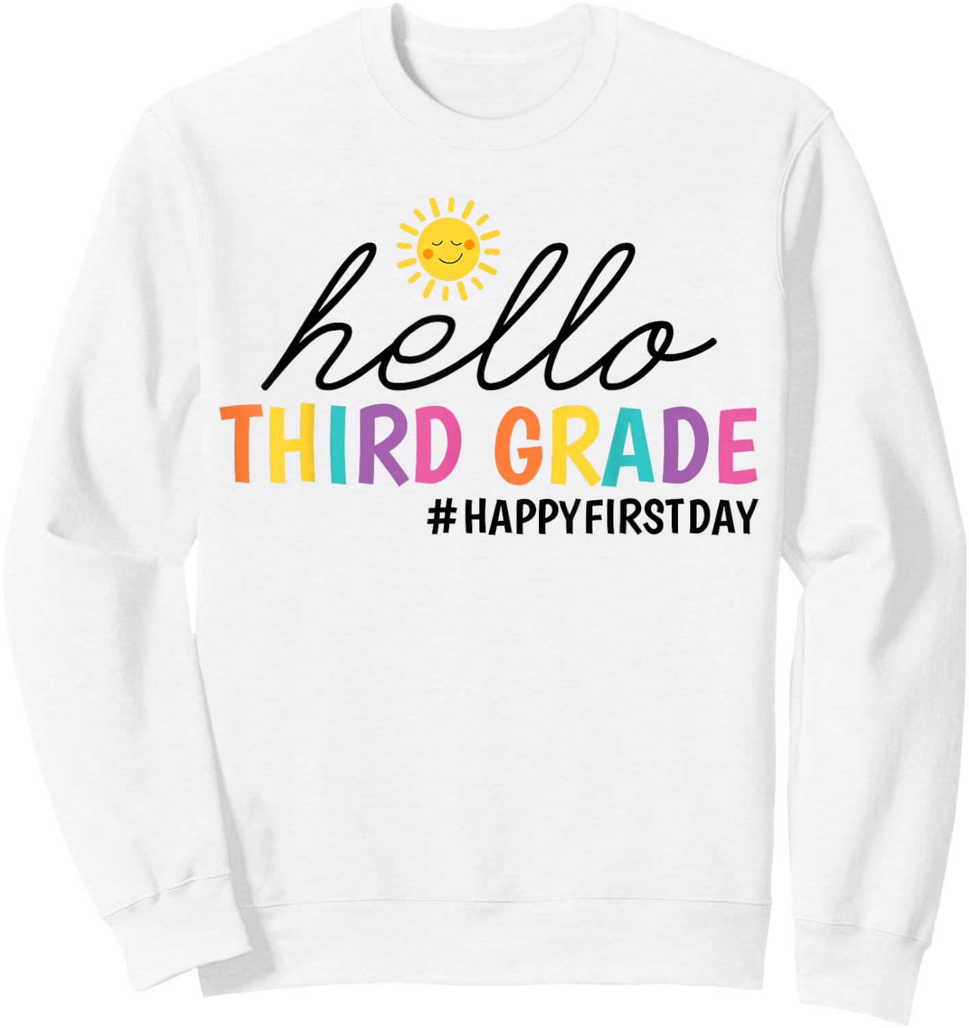 Hello Third Grade Teacher Kids Girl 3rd Grade Back to School Sweatshirt - Sweatshirt | White