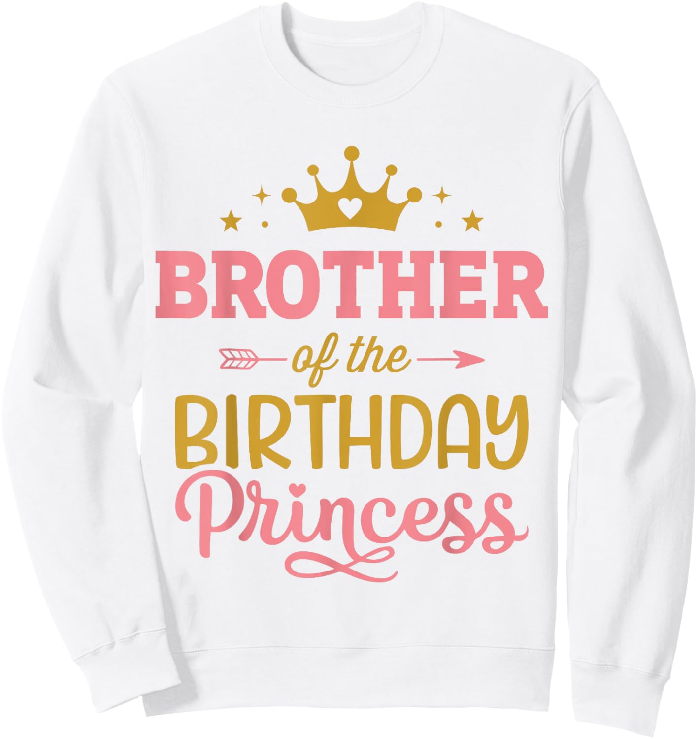 Brother of the birthday princess girl matching family party Sweatshirt - Sweatshirt | White