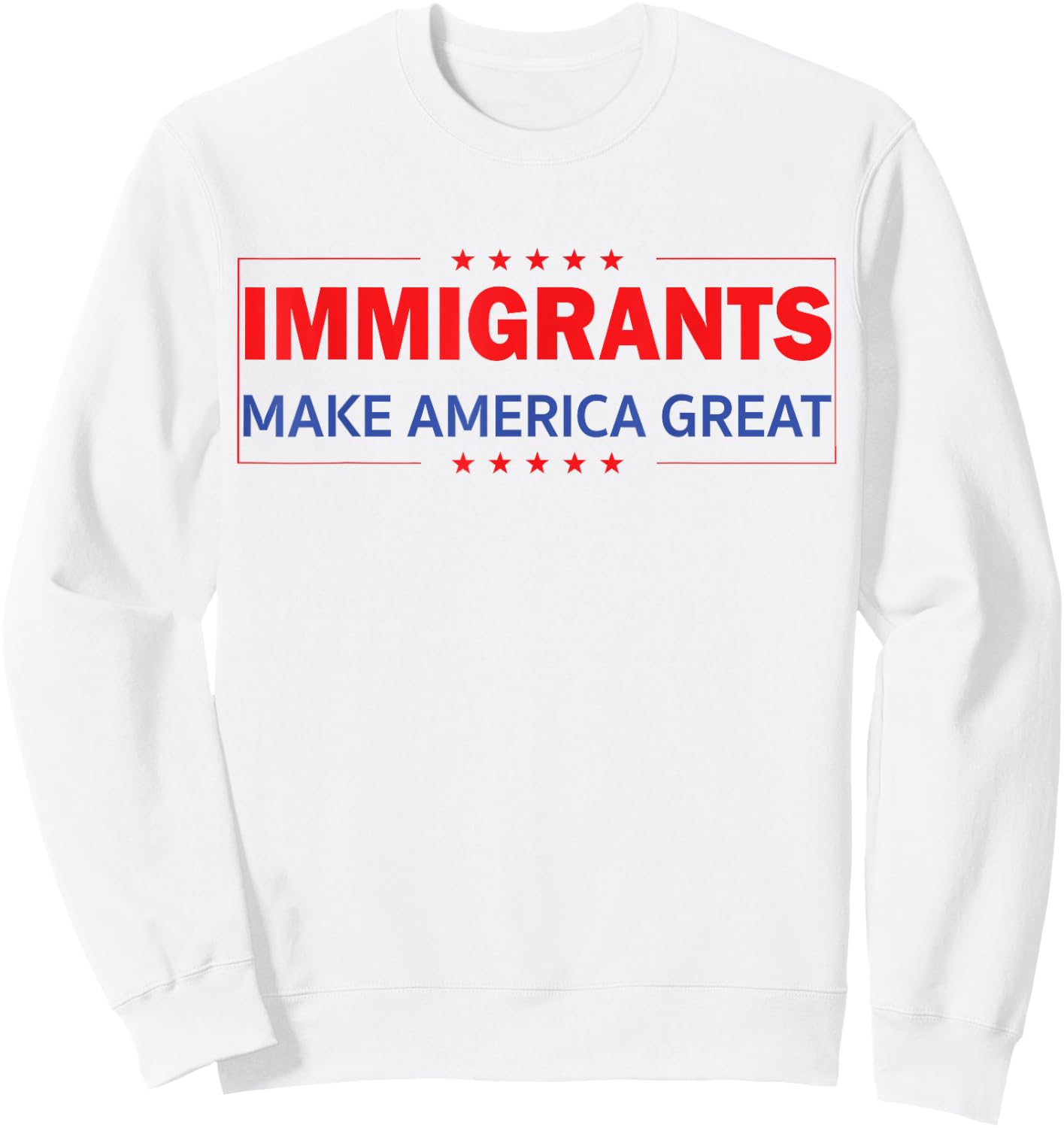 Immigrants Make America Great Sweatshirt - Sweatshirt | White