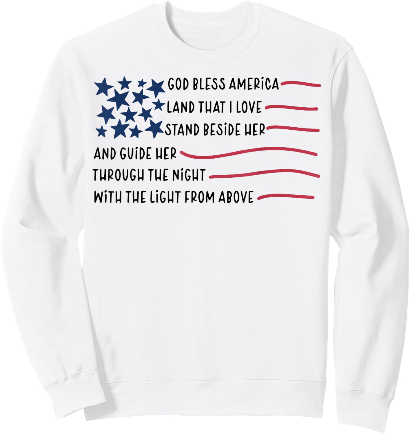 God bless America Land That I Love Stand Beside Her Sweatshirt - Sweatshirt | White