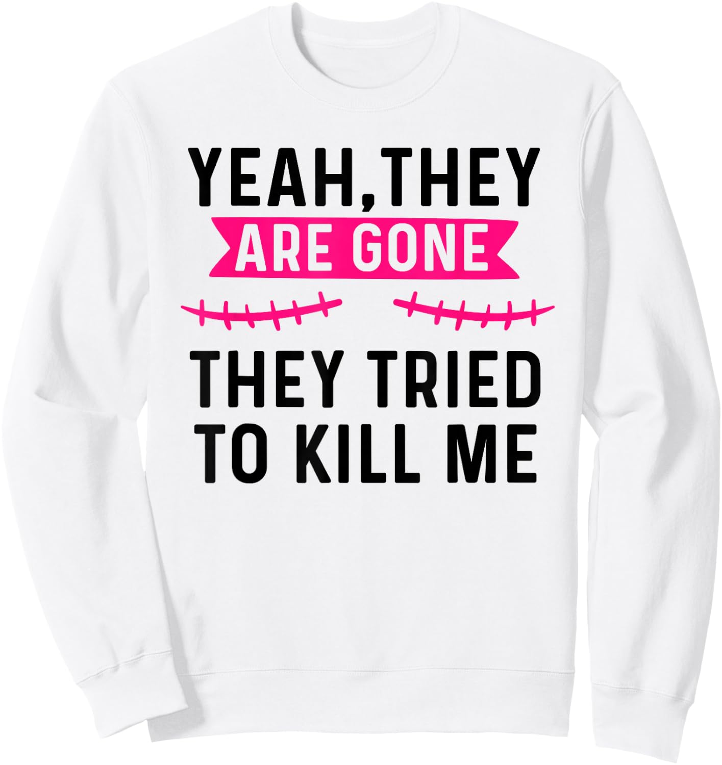 Breast Cancer Survivor Mastectomy They're gone Sweatshirt - Sweatshirt | White