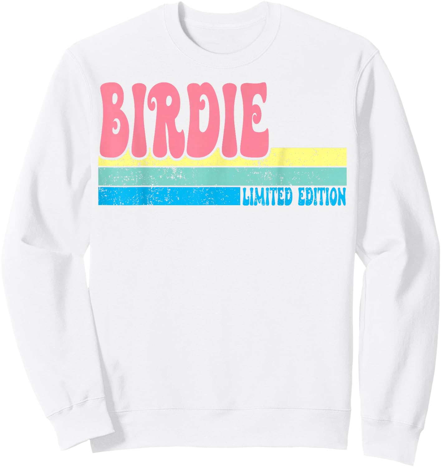 BIRDIE Name Personalized Cute Idea Groovy Women BIRDIE Sweatshirt - Sweatshirt | White