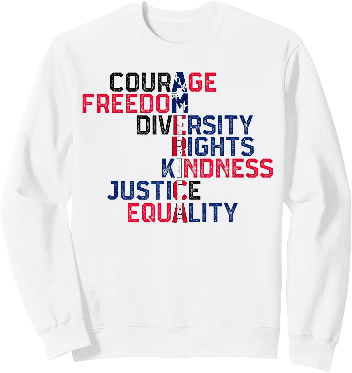 Courage Freedom Diversity Rights Kindness Justice Equality Sweatshirt - Sweatshirt | White