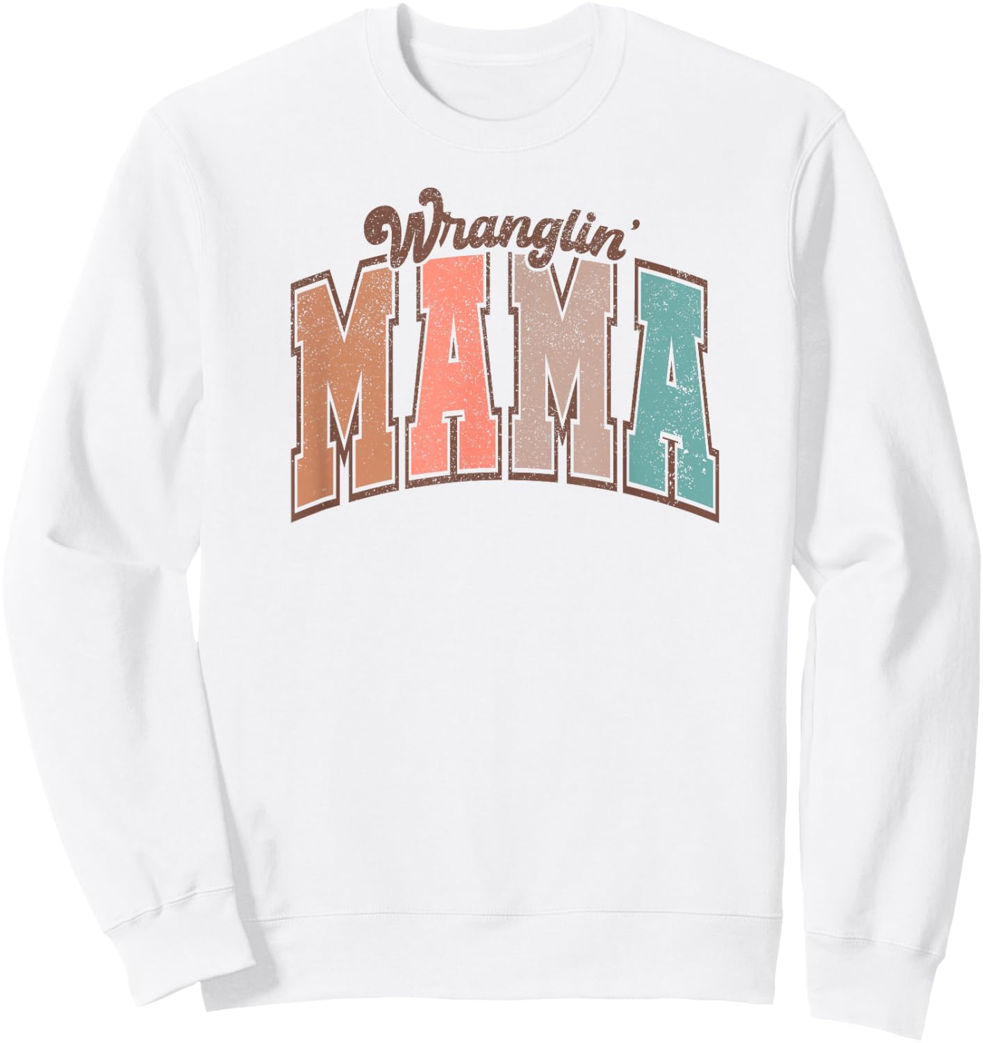 Wranglin Mama Mothers Day Show Sheep Mom Show Barn Mama Sweatshirt - Sweatshirt | White