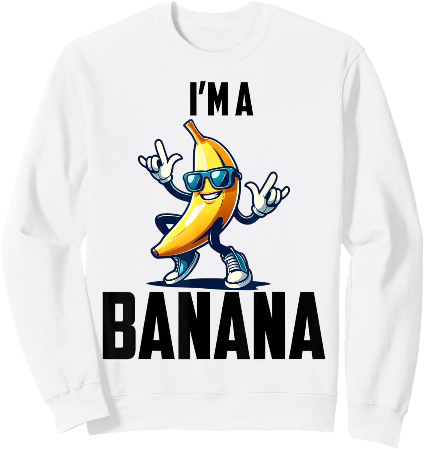 I'm A Banana Shirt Cute Funny Banana Costume Men Women Kids Sweatshirt - Sweatshirt | White