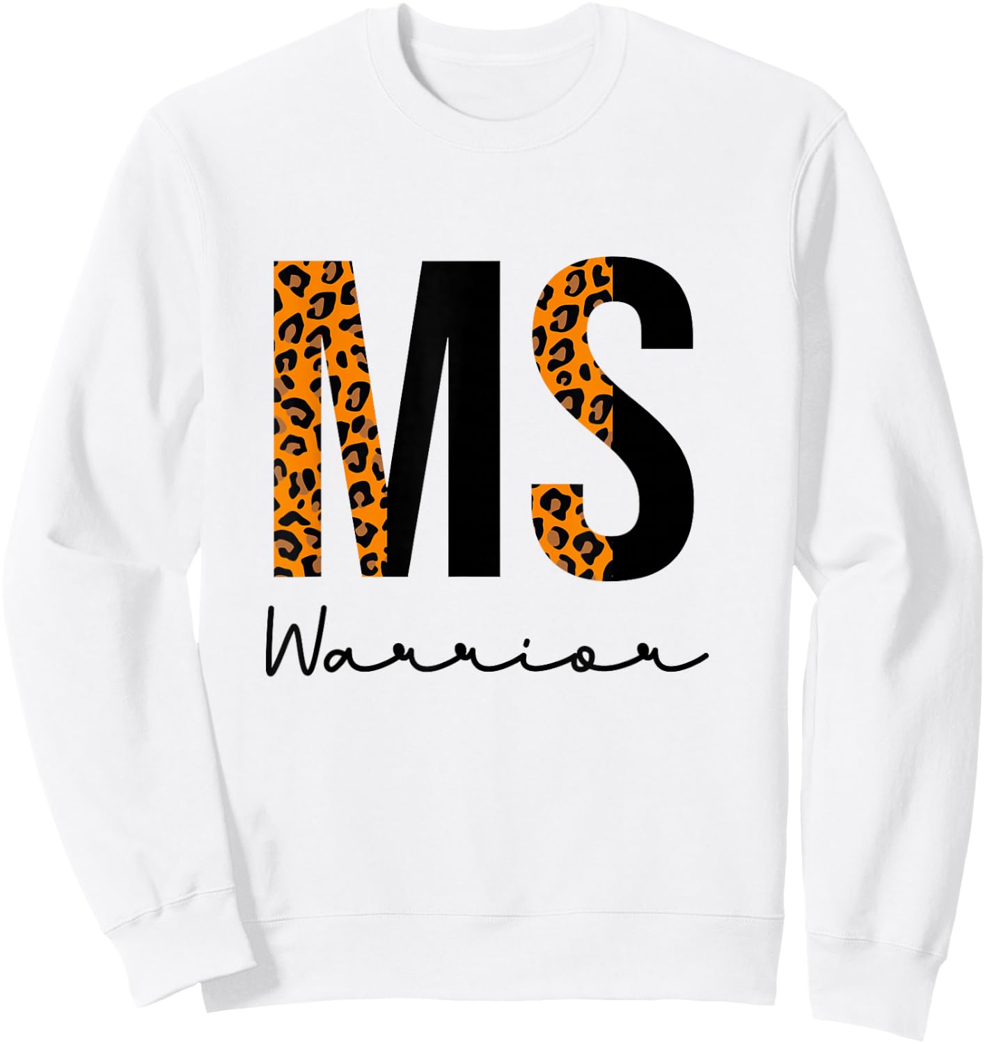 Multiple Sclerosis Warrior MS Awareness Support Orange Sweatshirt - Sweatshirt | White