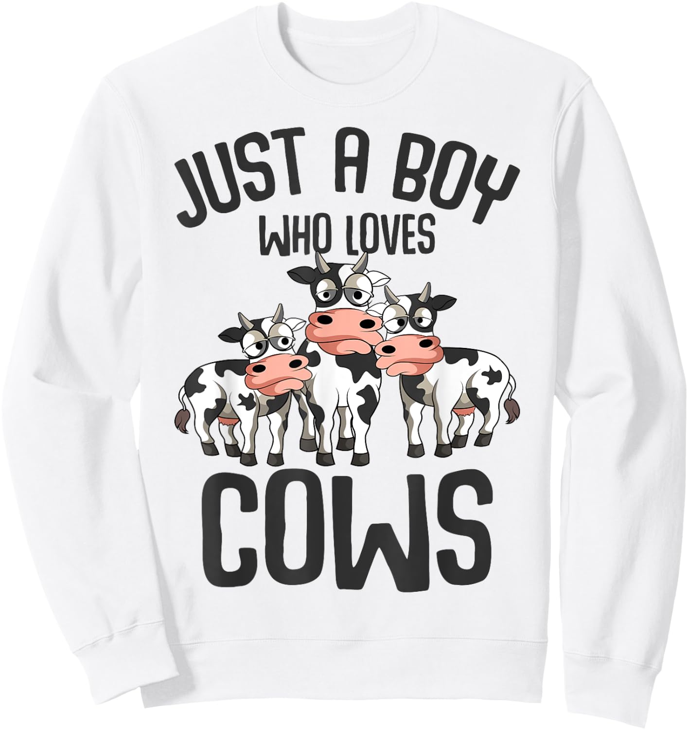 Just A Boy Who Loves Cows Farmers Cow Kids Toddler Boys Sweatshirt - Sweatshirt | White