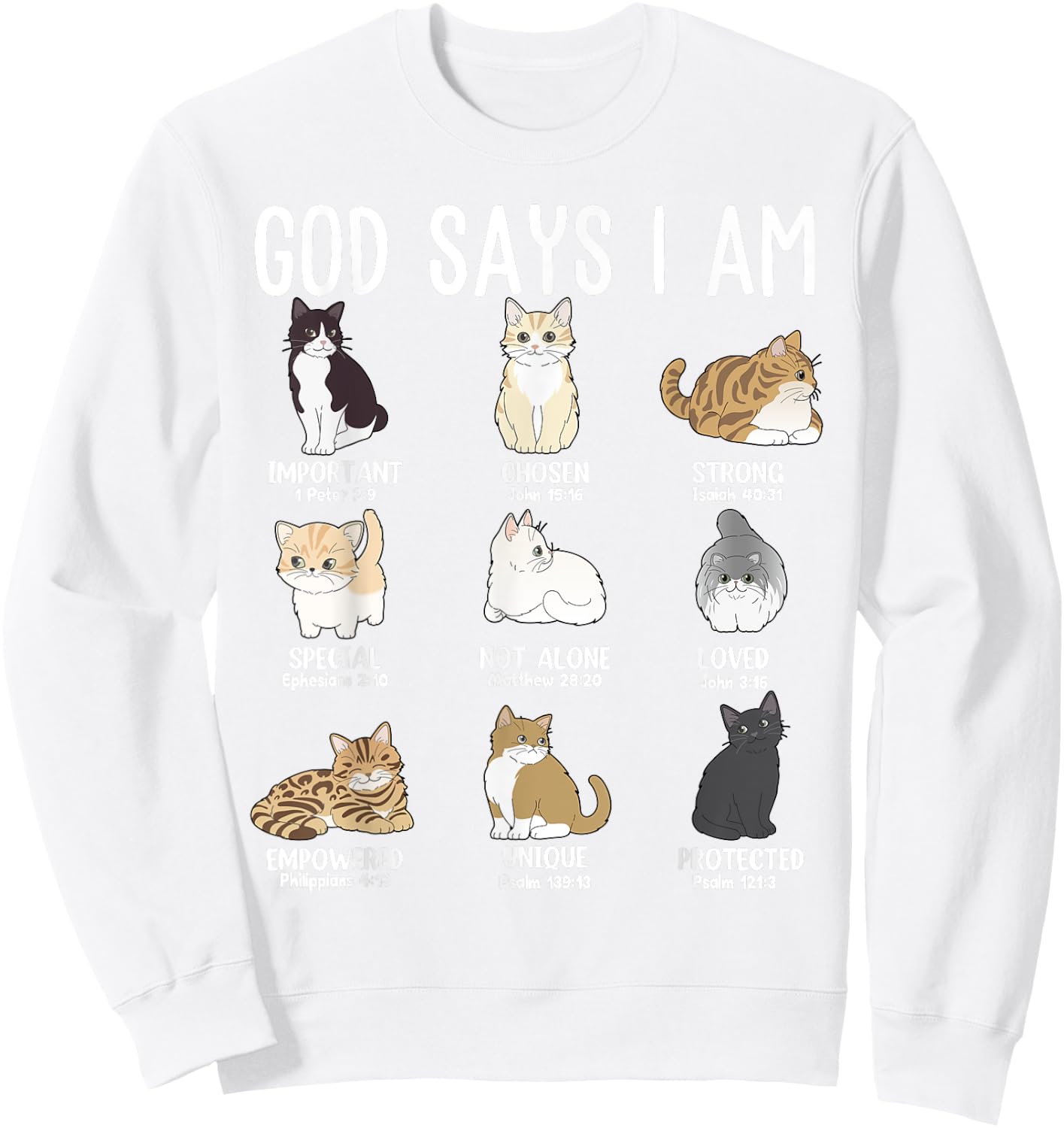 God Say Am Cat Christian Easter Teen Girl Toddler Mom Sister Sweatshirt - Sweatshirt | White