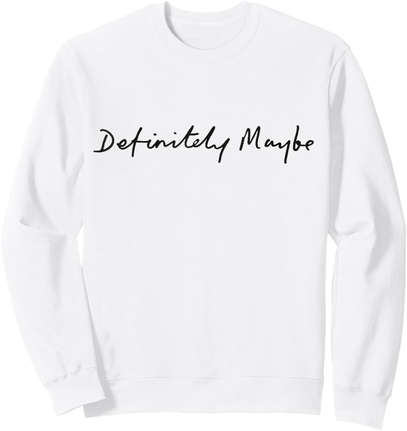 Definitely Maybe Sweatshirt - Sweatshirt | White