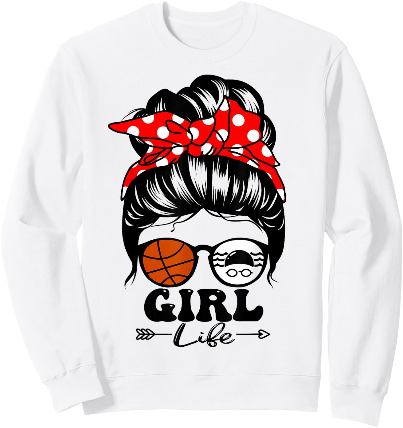 Girl Life Messy Bun Hair Funny Swim Basketball Player Girl Sweatshirt - Sweatshirt | White