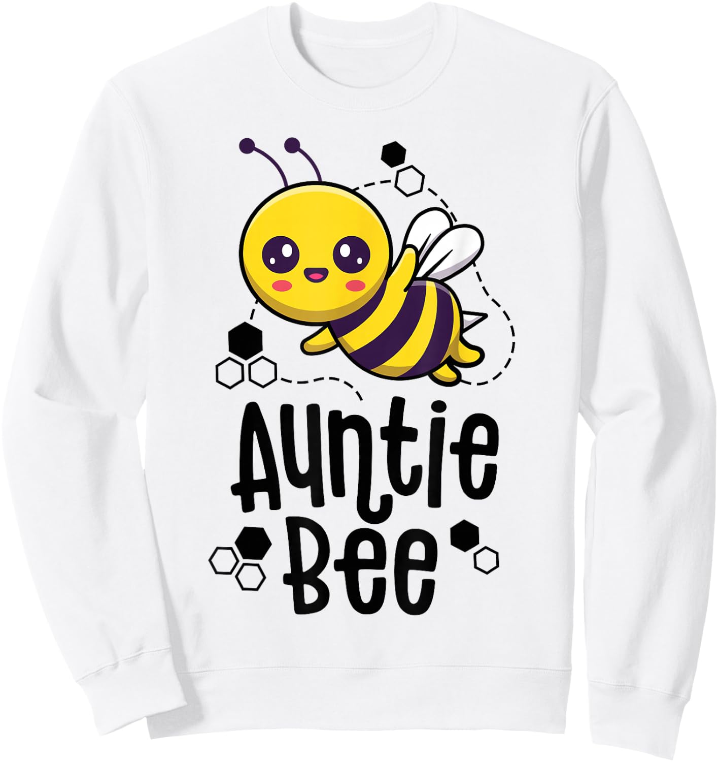 Family Bee Shirts Auntie Aunt Birthday First Bee Day Outfit Sweatshirt - Sweatshirt | White