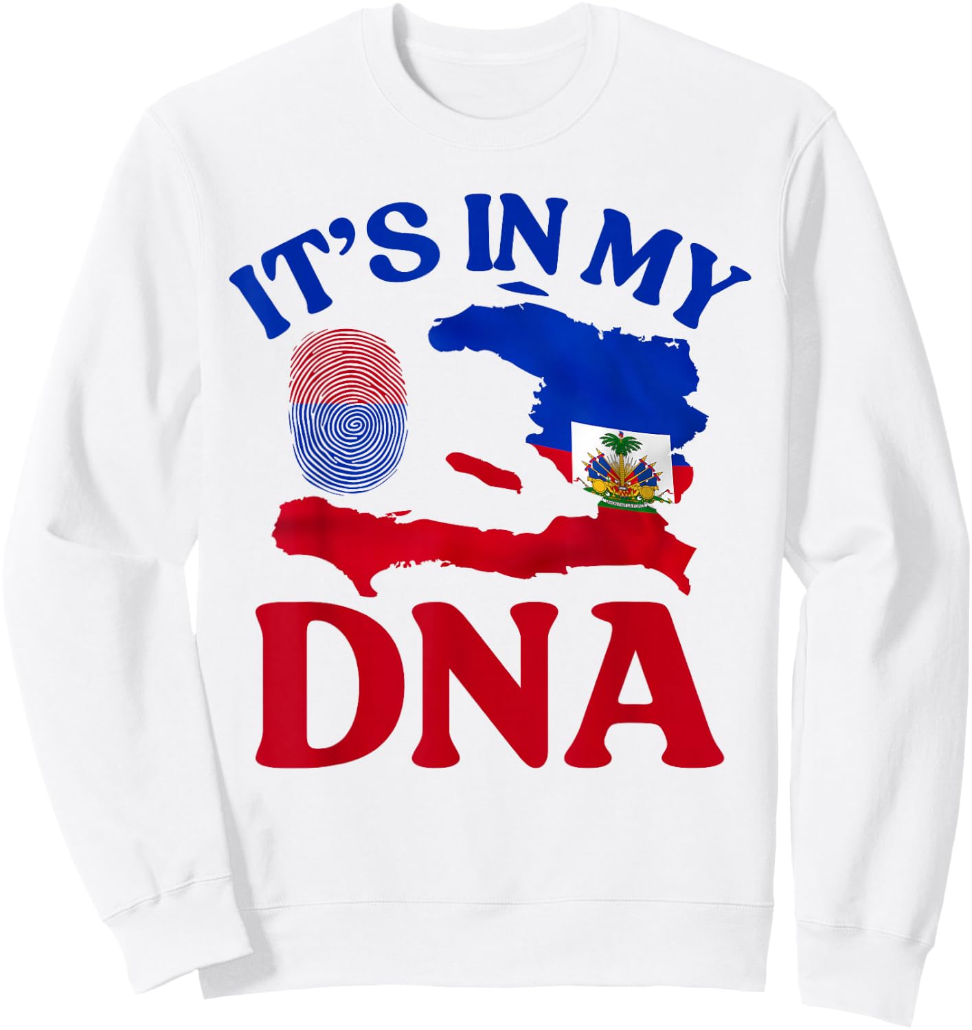 It's in my DNA Happy Haitian Flag Day Haiti Flag Heart Sweatshirt - Sweatshirt | White