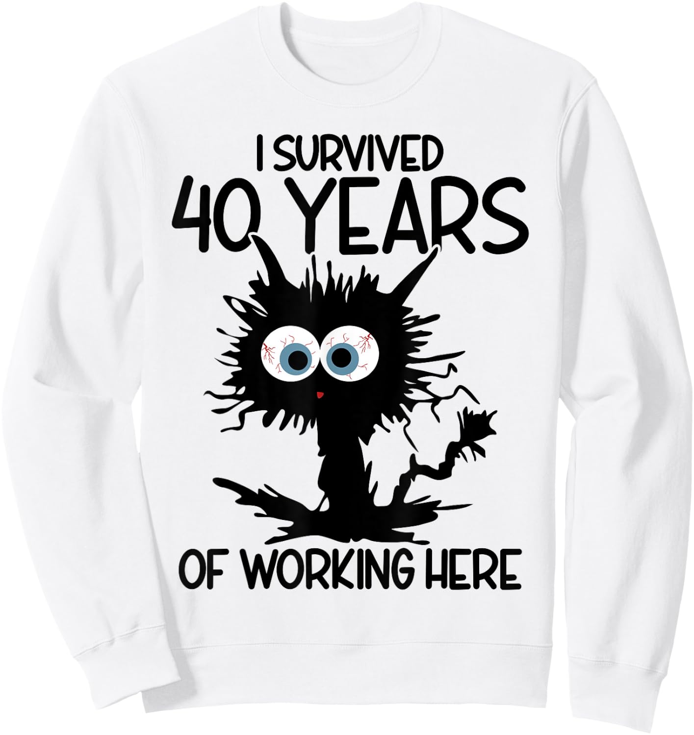 I Survived 40 Years Of Working What's Your Superpower? Sweatshirt - Sweatshirt | White