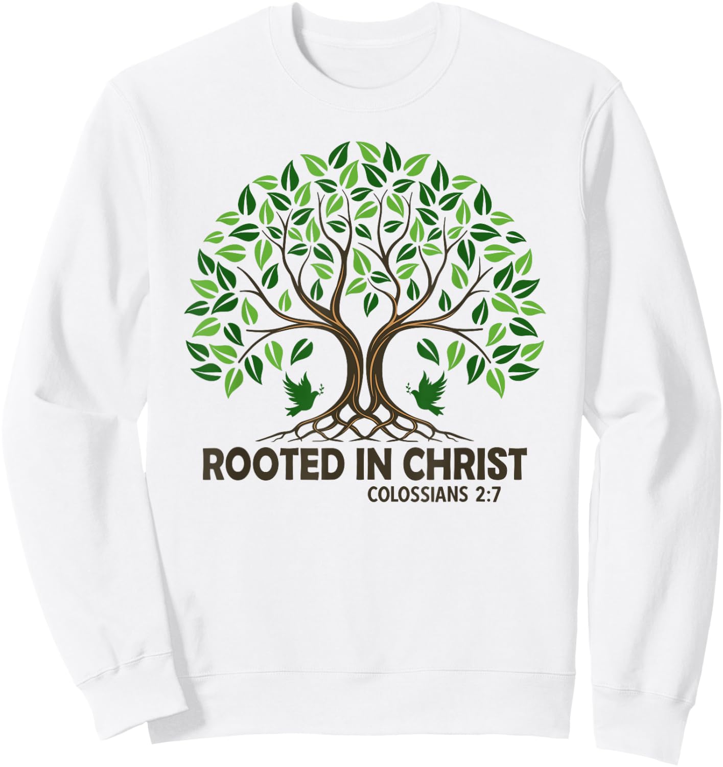 Christians Rooted In Christ Tree God Jesus Sweatshirt - Sweatshirt | White