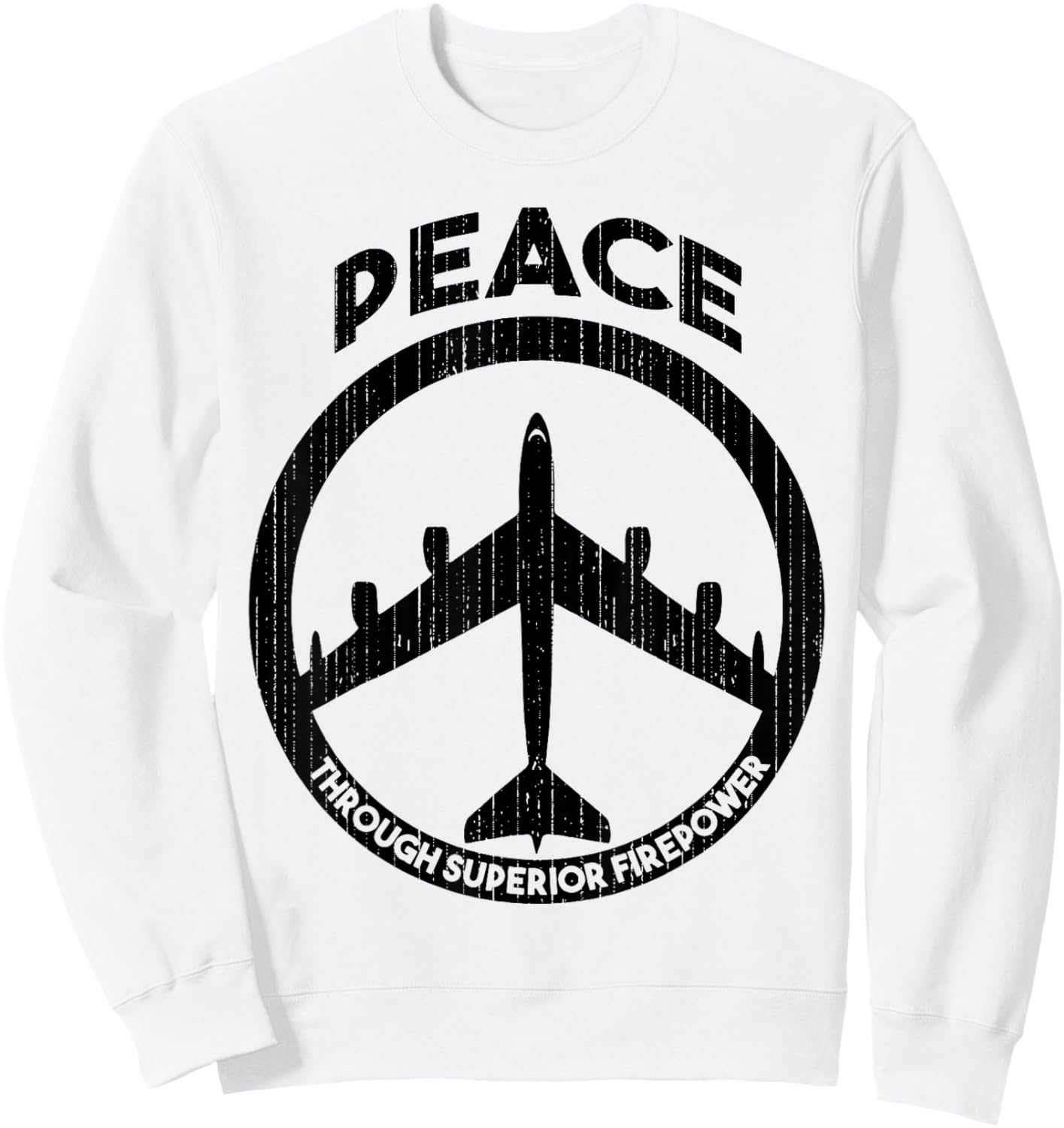 Peace Through Superior Firepower Sweatshirt - Sweatshirt | White