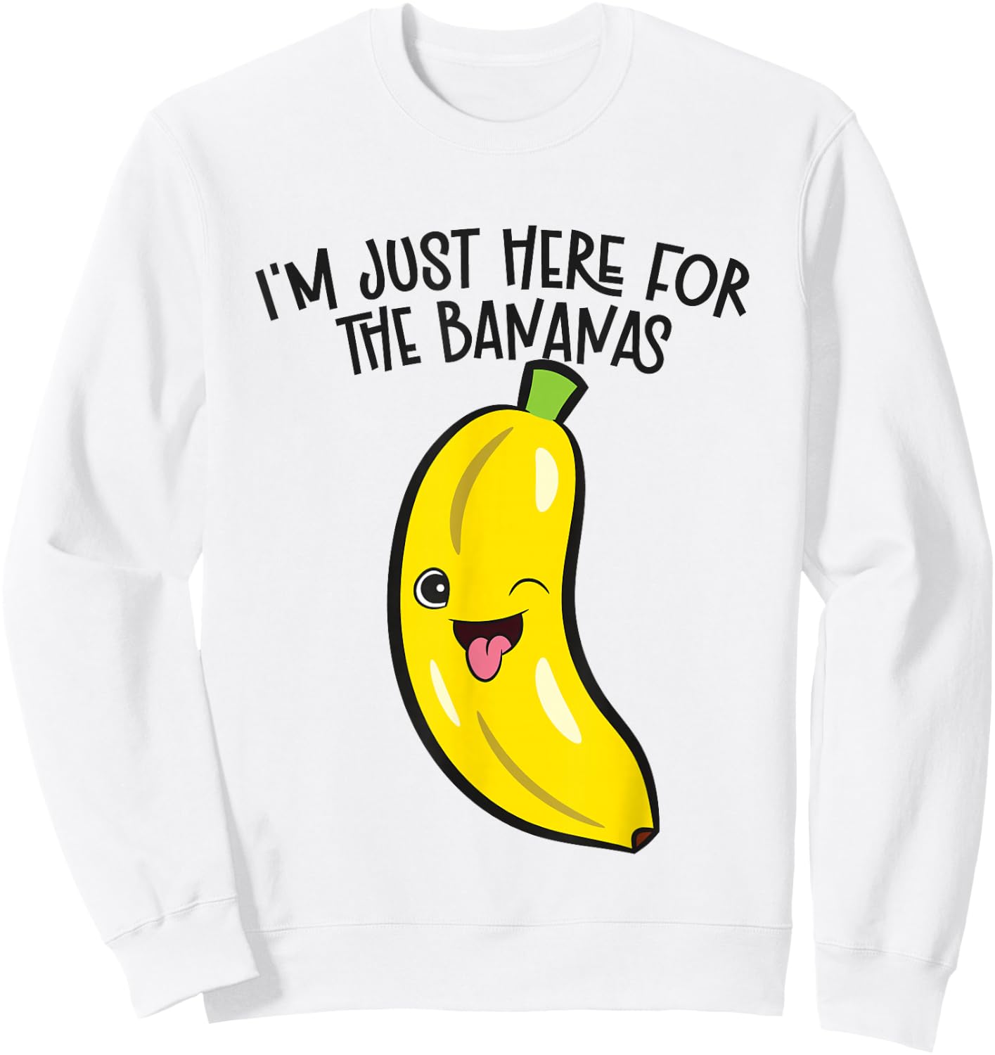I'm Just Here For The Bananas Sweatshirt - Sweatshirt | White