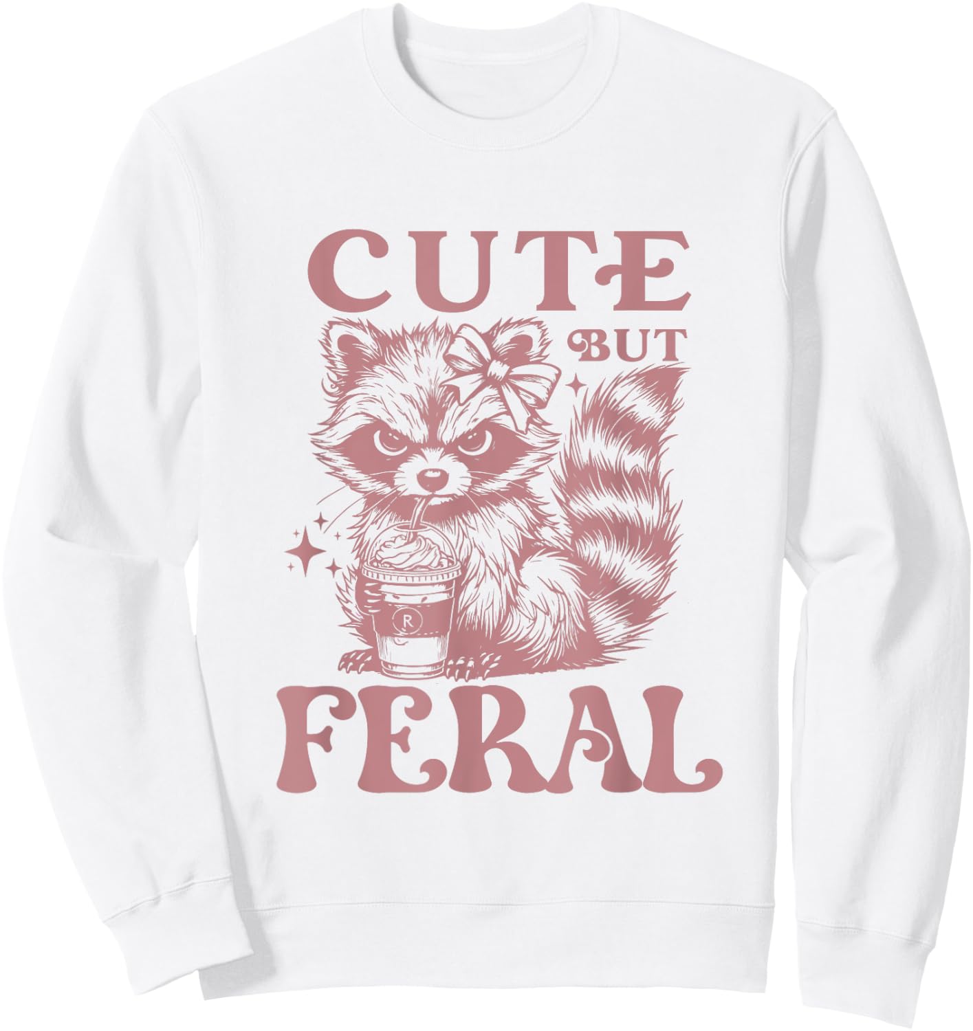 Raccoon Cute But Feral Vintage Raccoon Funny Coffee Lovers Sweatshirt - Sweatshirt | White