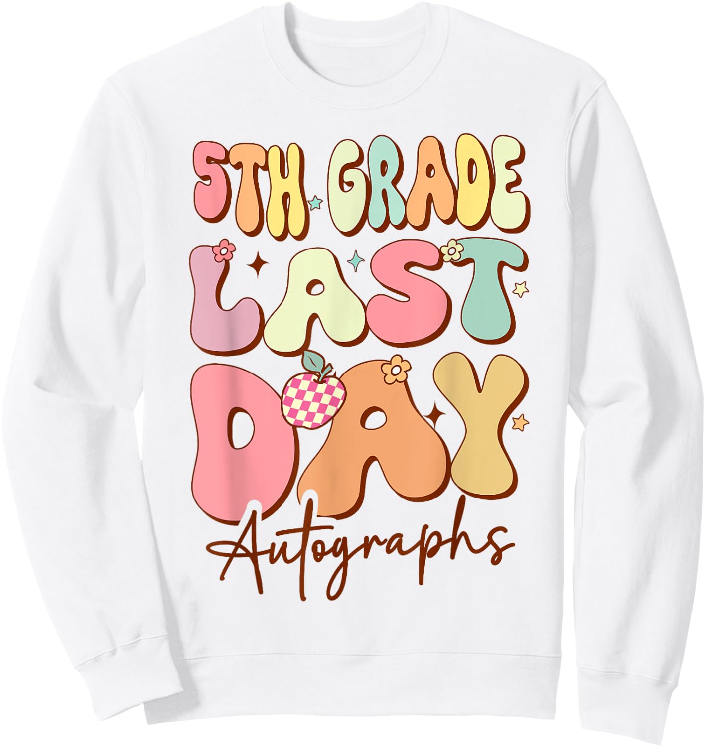 Last Day of School Autograph 5th Grade Graduation Boys Girls Sweatshirt - Sweatshirt | White