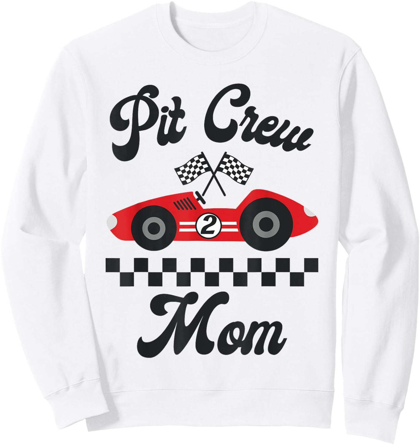 Two Fast Birthday Racing Car Mom Of The Birthday Boy Party Sweatshirt - Sweatshirt | White