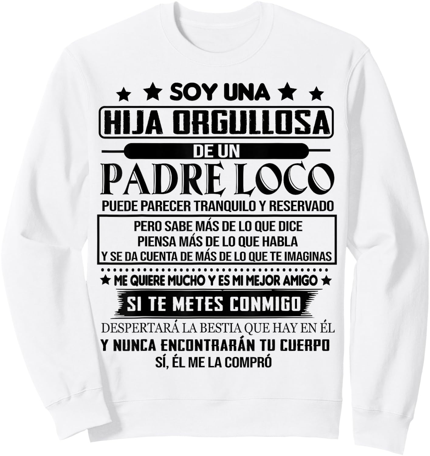 I'm a proud daughter of a crazy father Sweatshirt - Sweatshirt | White