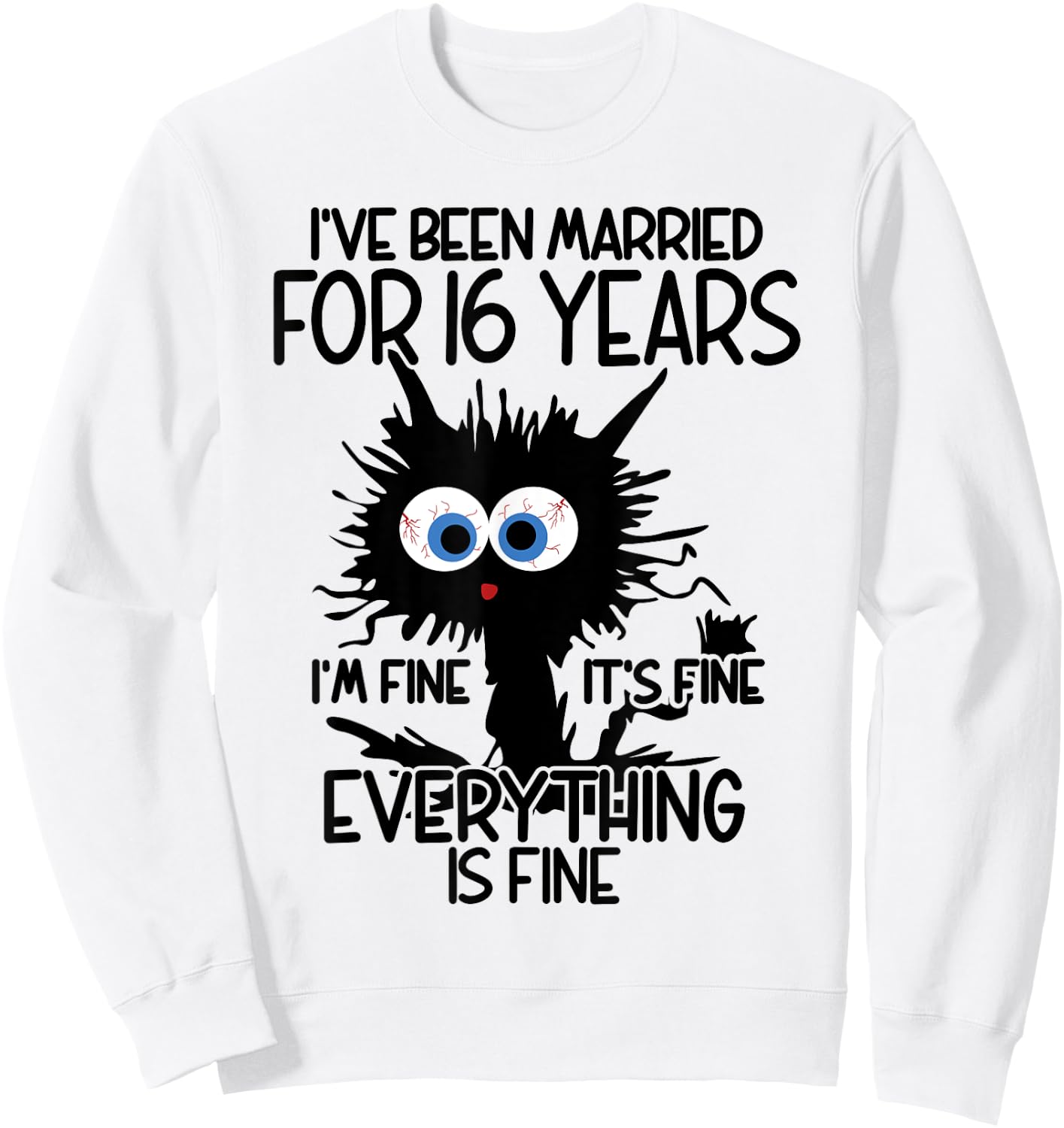 I've Been Married For 16 Years Sweatshirt - Sweatshirt | White