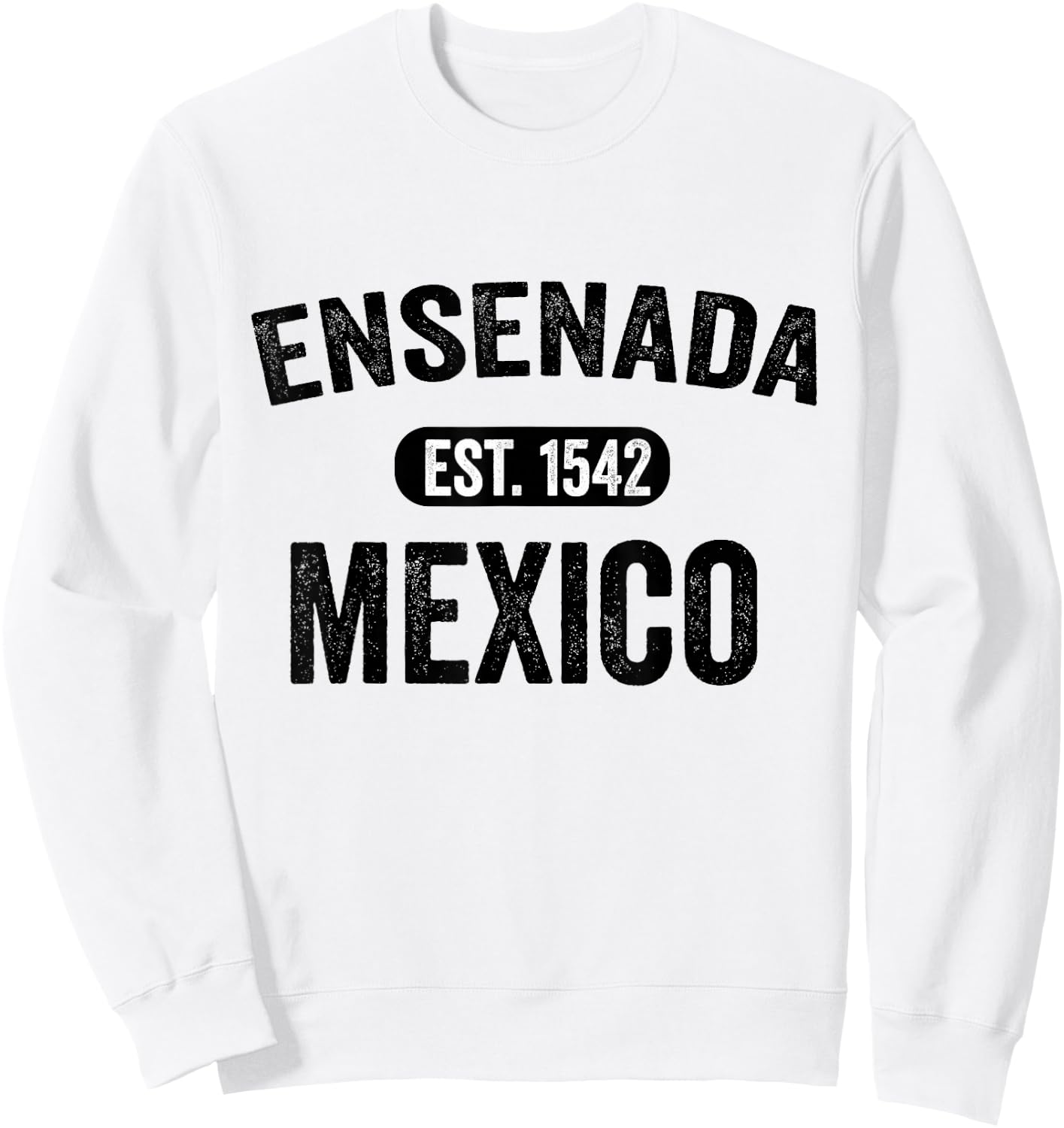 Ensenada Souvenir Mexico Retro Vintage Travel Men Women Sweatshirt - Sweatshirt | White