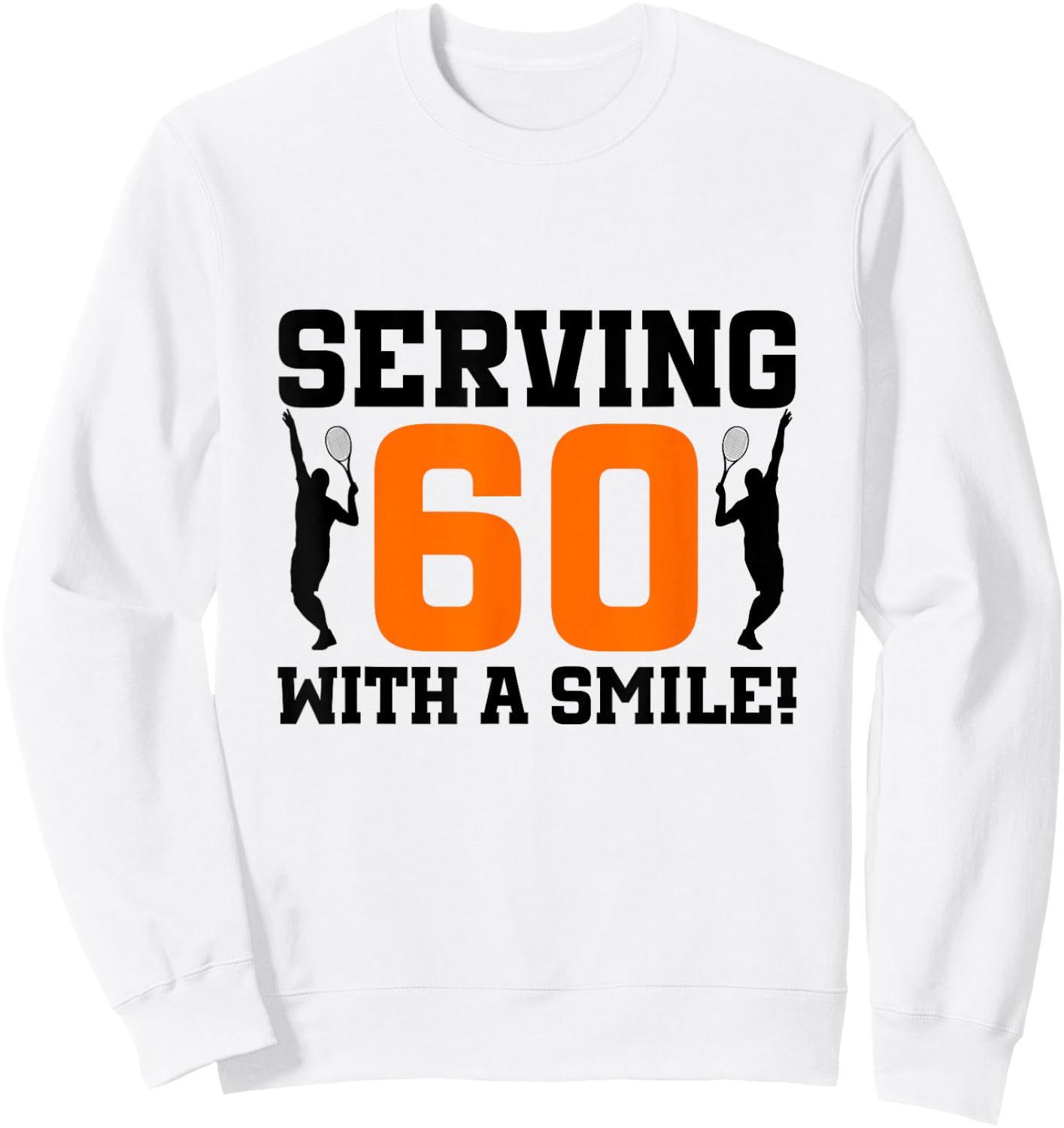 60th Birthday Tennis 60 Years Old Tennis Player Birthday Sweatshirt - Sweatshirt | White