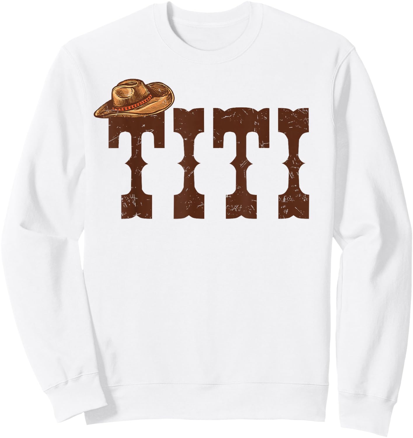 Titi Aunt Western Family Matching Birthday Cowboy Cowgirl Sweatshirt - Sweatshirt | White