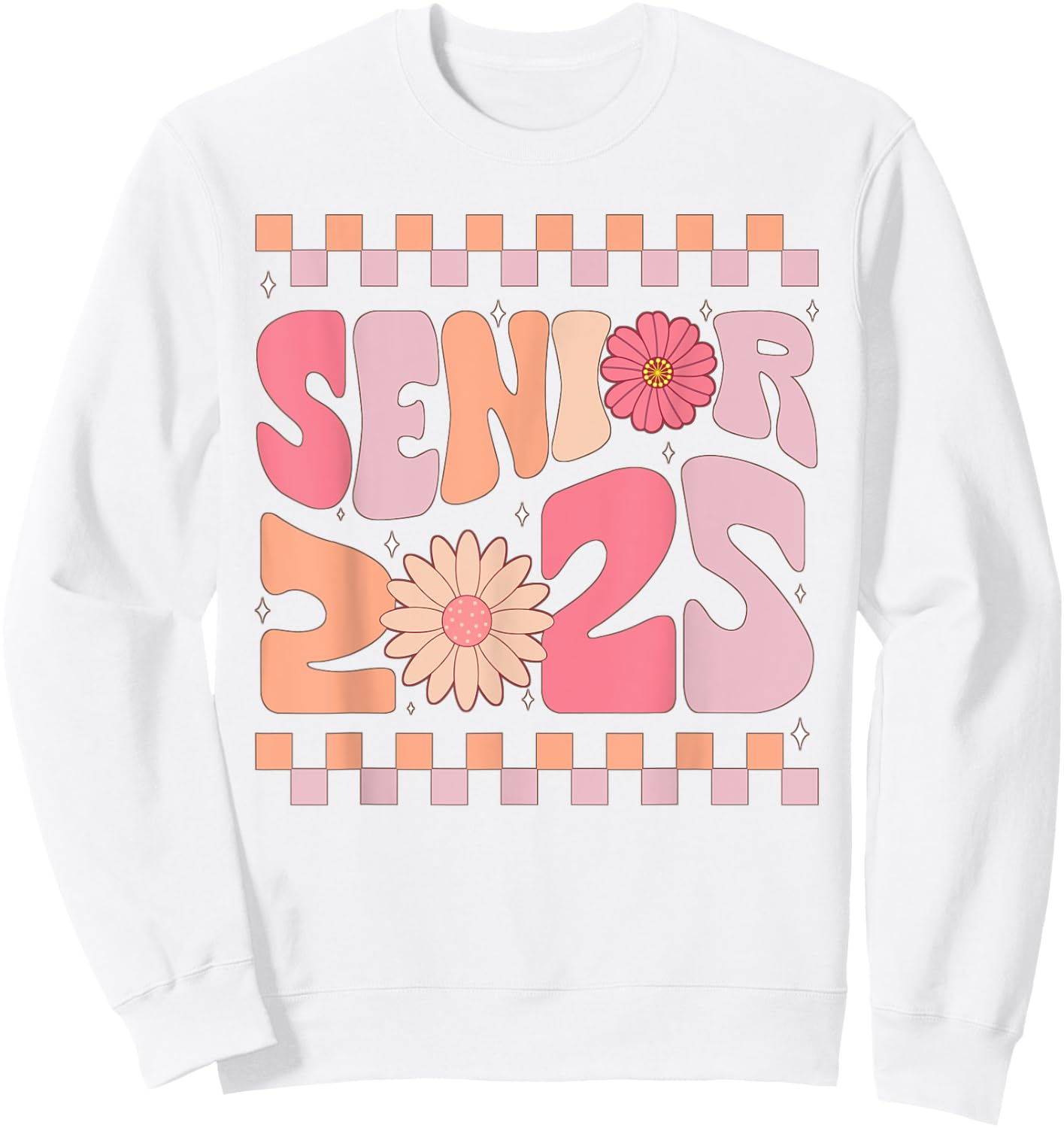 Class of 2025 Senior 25 senior for girls pink groovy Sweatshirt - Sweatshirt | White