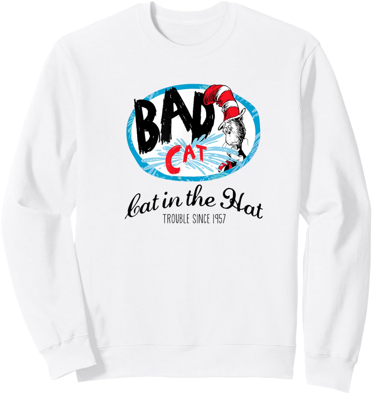 Dr. Seuss Bad Cat Since 1957 Sweatshirt - Sweatshirt | White