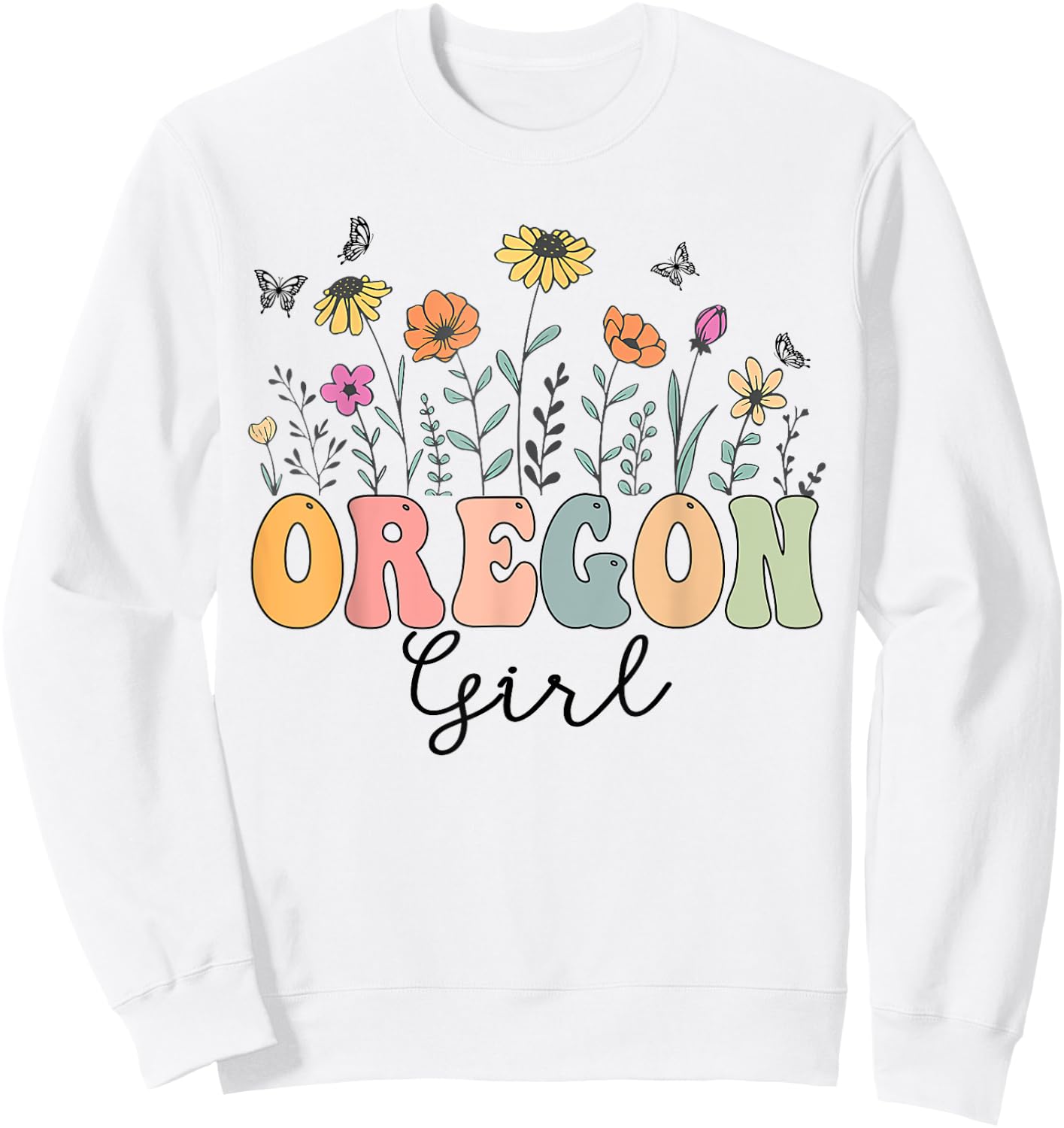 Oregon Girl Wildflower Groovy Oregon Lover Sweatshirt - Sweatshirt | White