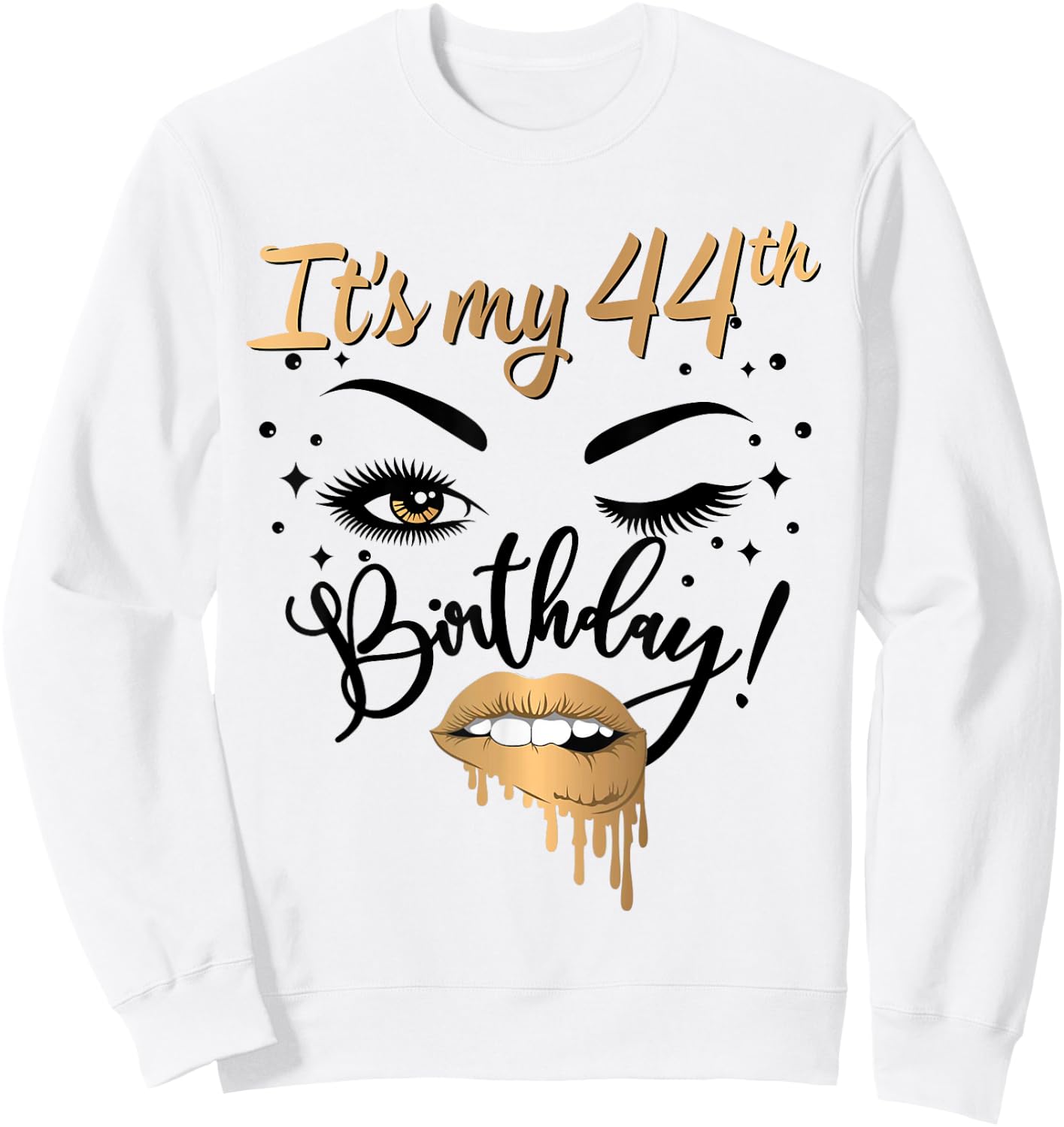 It's My 44th Birthday Queen 44 Years Old Eye Lash Lips Kiss Sweatshirt - Sweatshirt | White