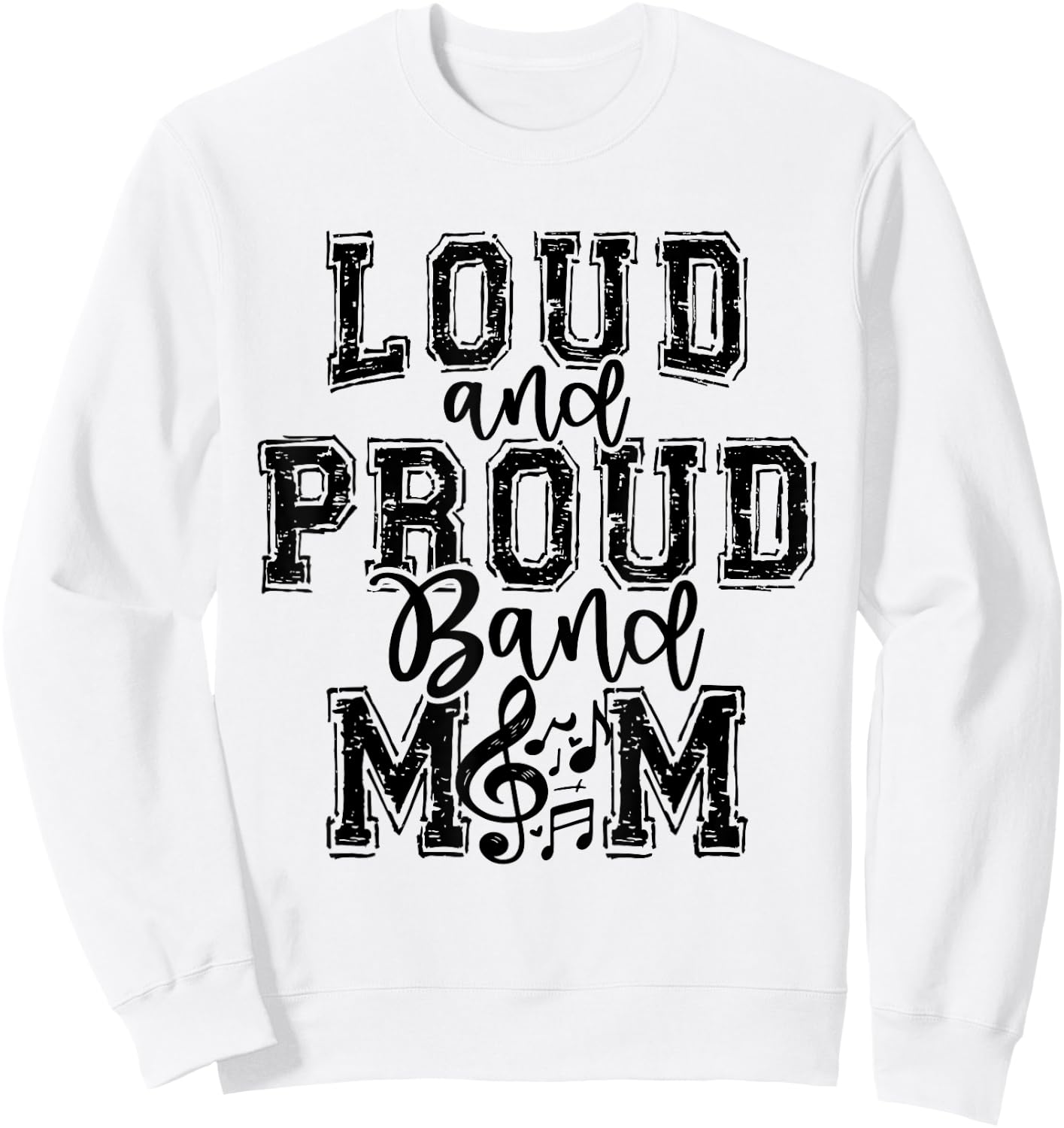 Band Mom Loud Proud Marching Mama Senior Musical Band Mom Sweatshirt - Sweatshirt | White
