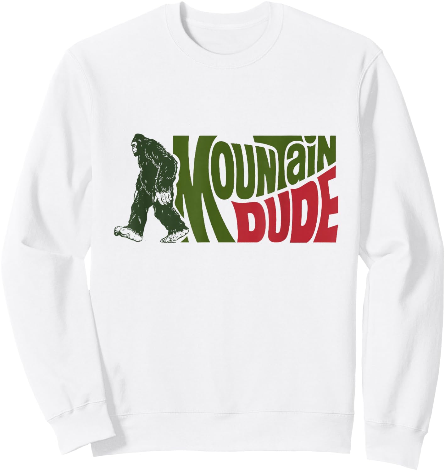Mountain Dude Funny Bigfoot Sasquatch Hiking Gift Sweatshirt - Sweatshirt | White