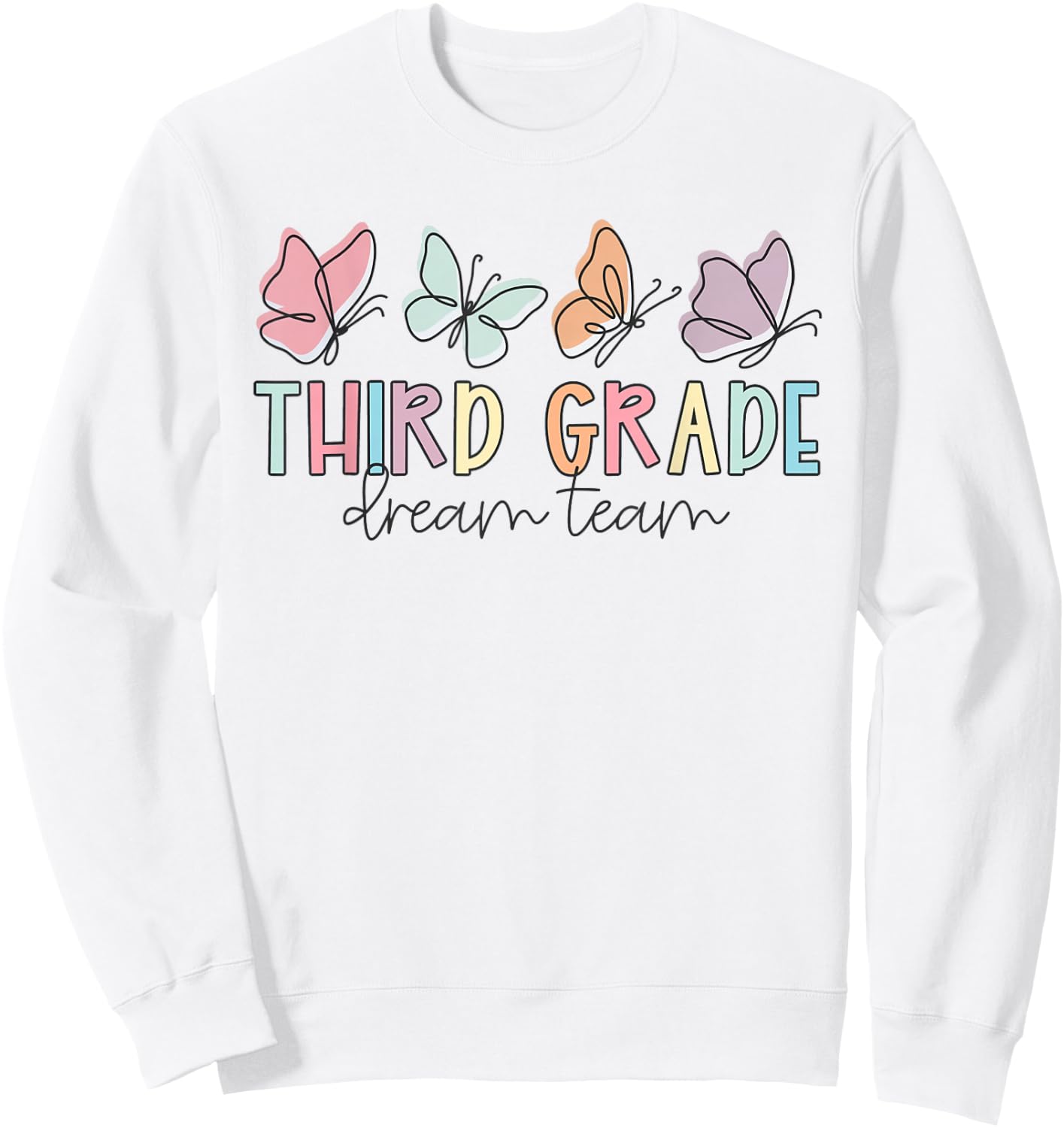 Kids Third Grade Dream Team Butterfly First Day Of School Sweatshirt - Sweatshirt | White