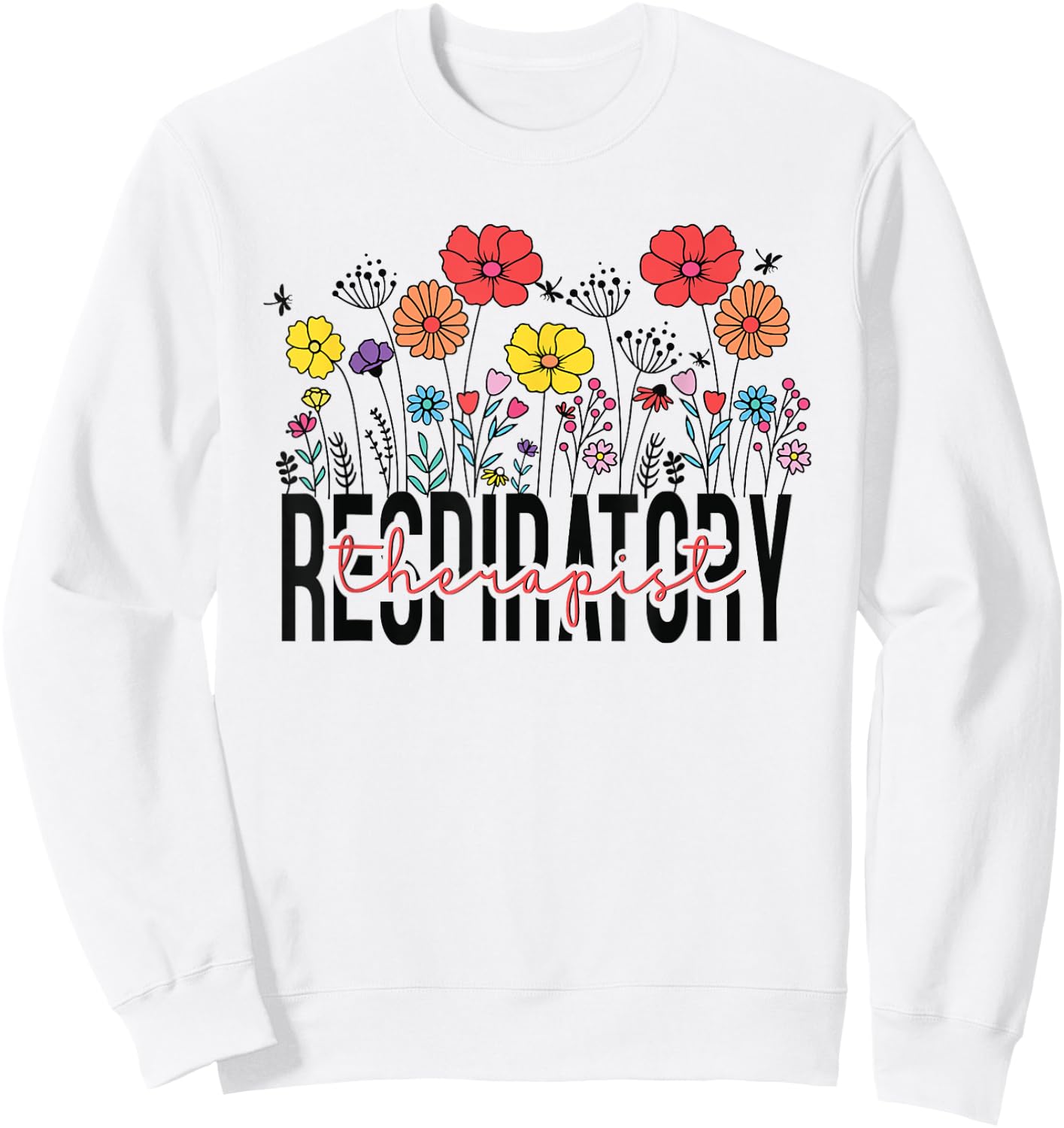 Respiratory Therapist RT Funny Halloween Costume Flower Sweatshirt - Sweatshirt | White