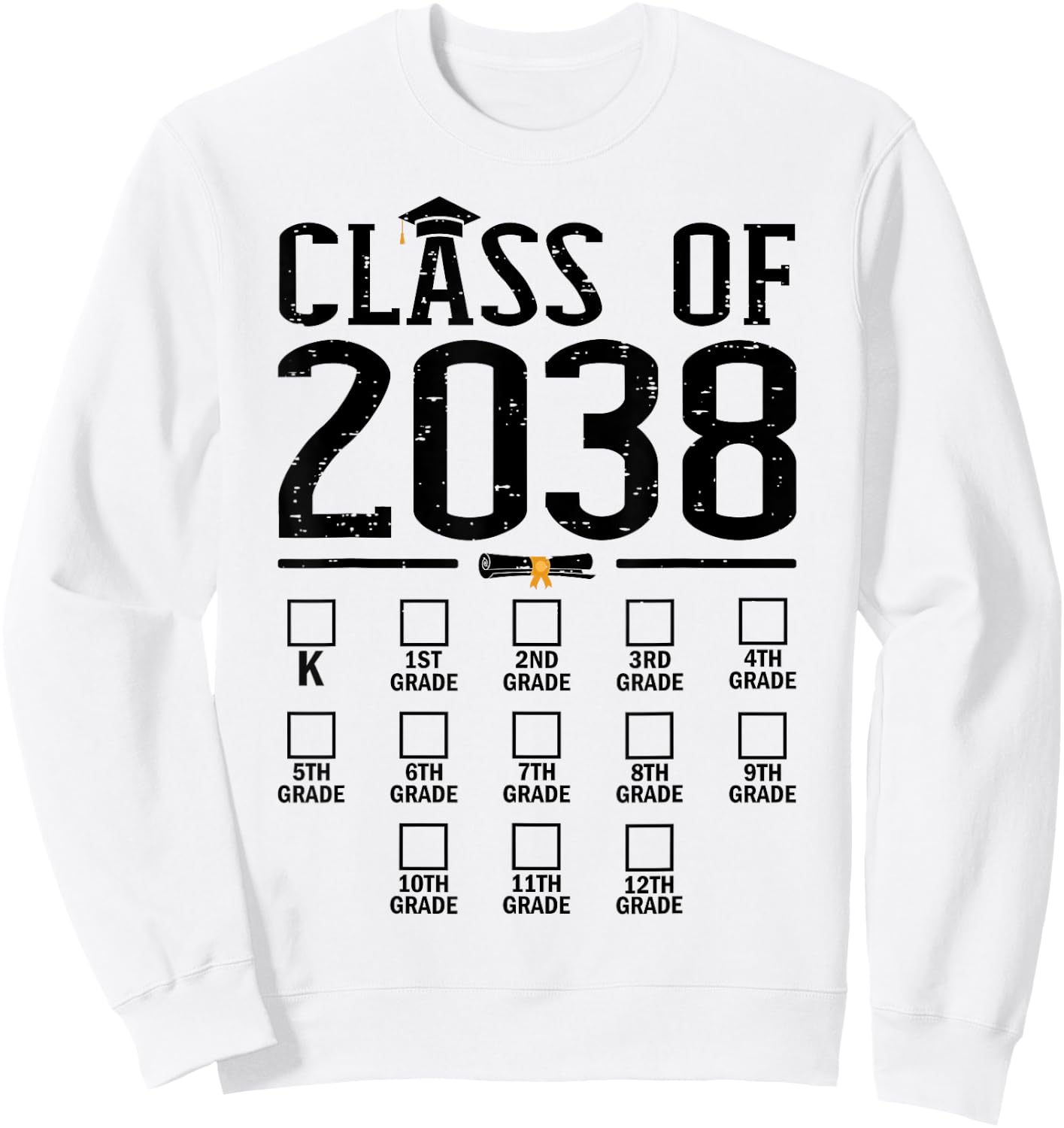 Class of 2038 grow with me checklist kindergarten 12th grade Sweatshirt - Sweatshirt | White
