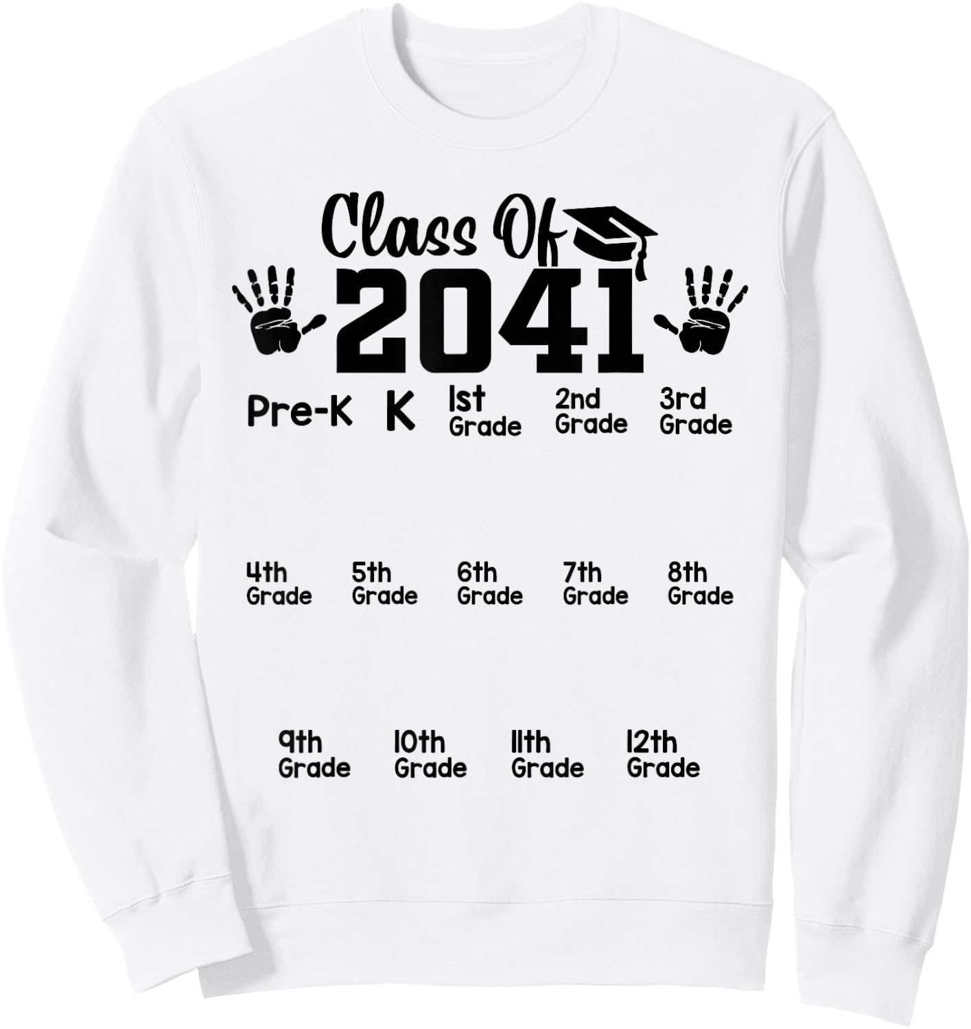 Class of 2041 Grow With Me Handprint Pre-k 12th Grade Sweatshirt - Sweatshirt | White