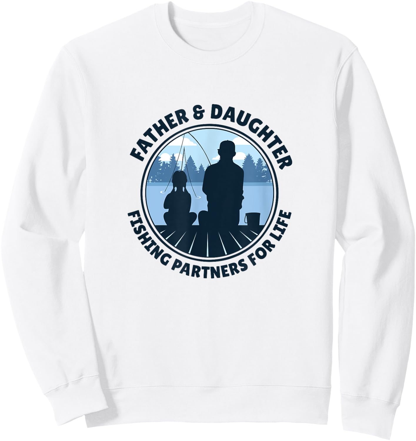 Father and Daughter Fishing Partners For Life Sweatshirt - Sweatshirt | White
