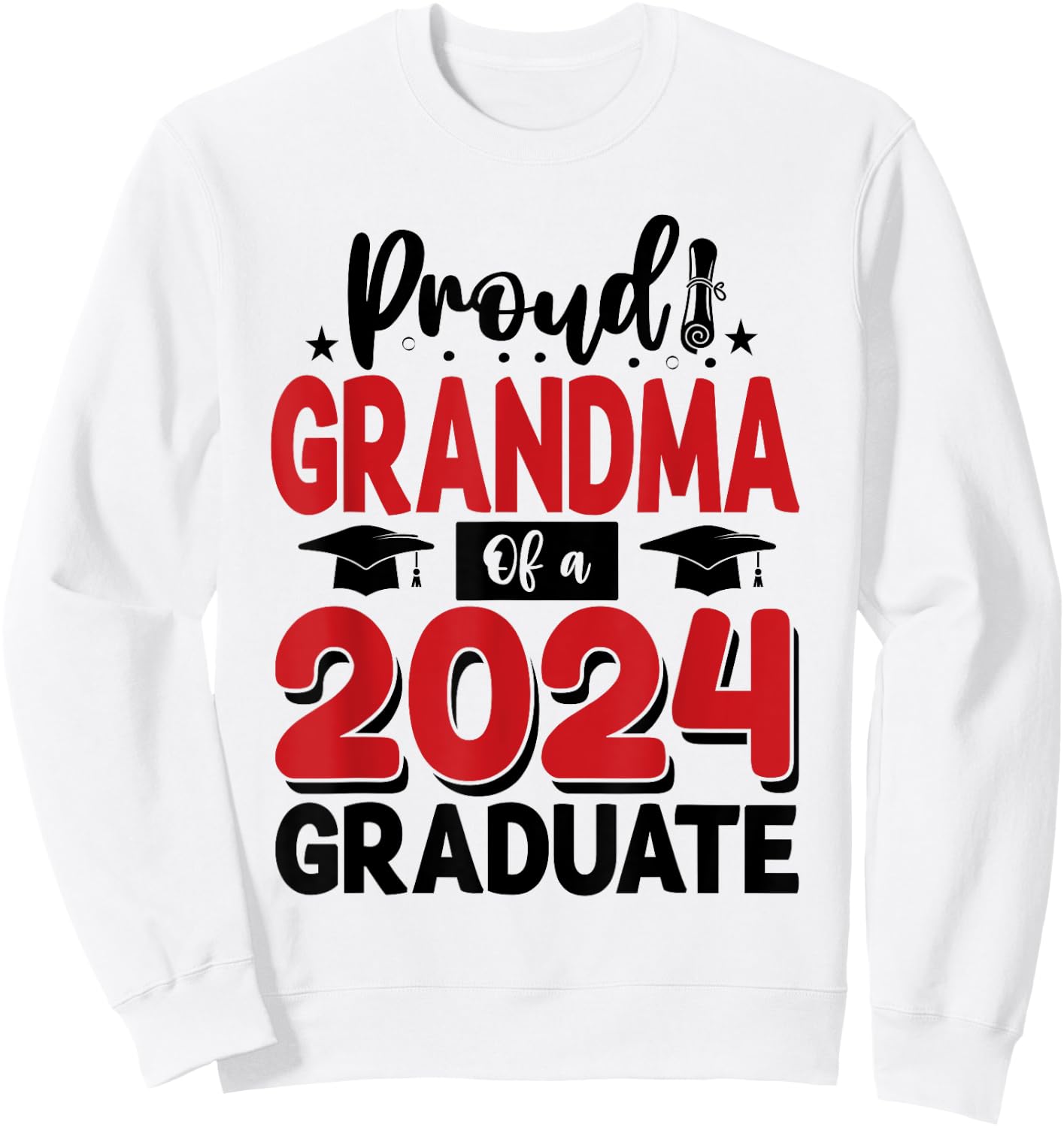 Proud Grandma Of A Class Of 2024 Graduate Senior Sweatshirt - Sweatshirt | White