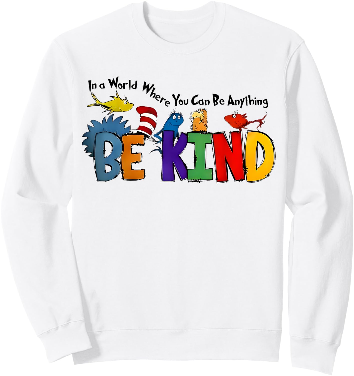 In A World Where You Can Be Anything Be Kind Kindness Retro Sweatshirt - Sweatshirt | White