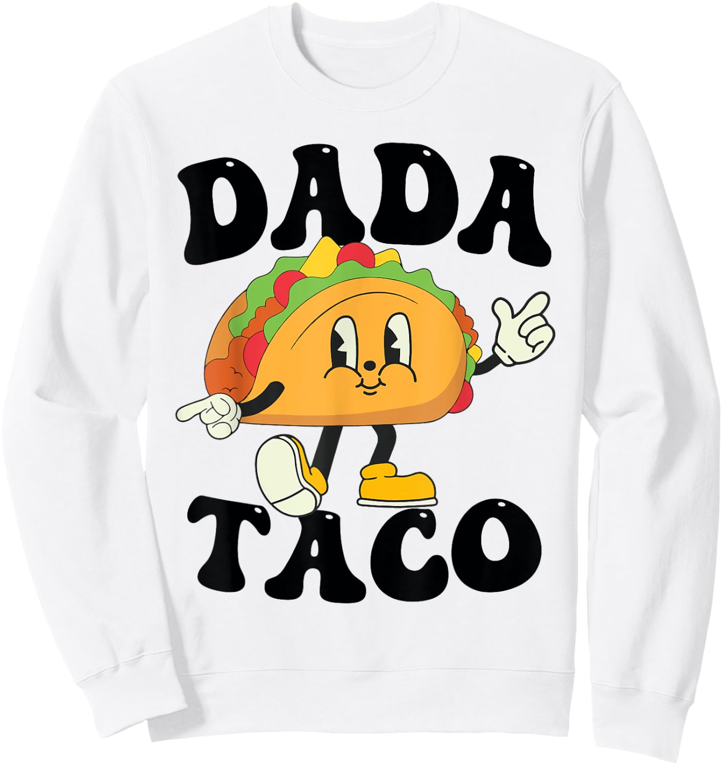 Dada of the Birthday Boy Girl Taco Mexican Birthday Family Sweatshirt - Sweatshirt | White