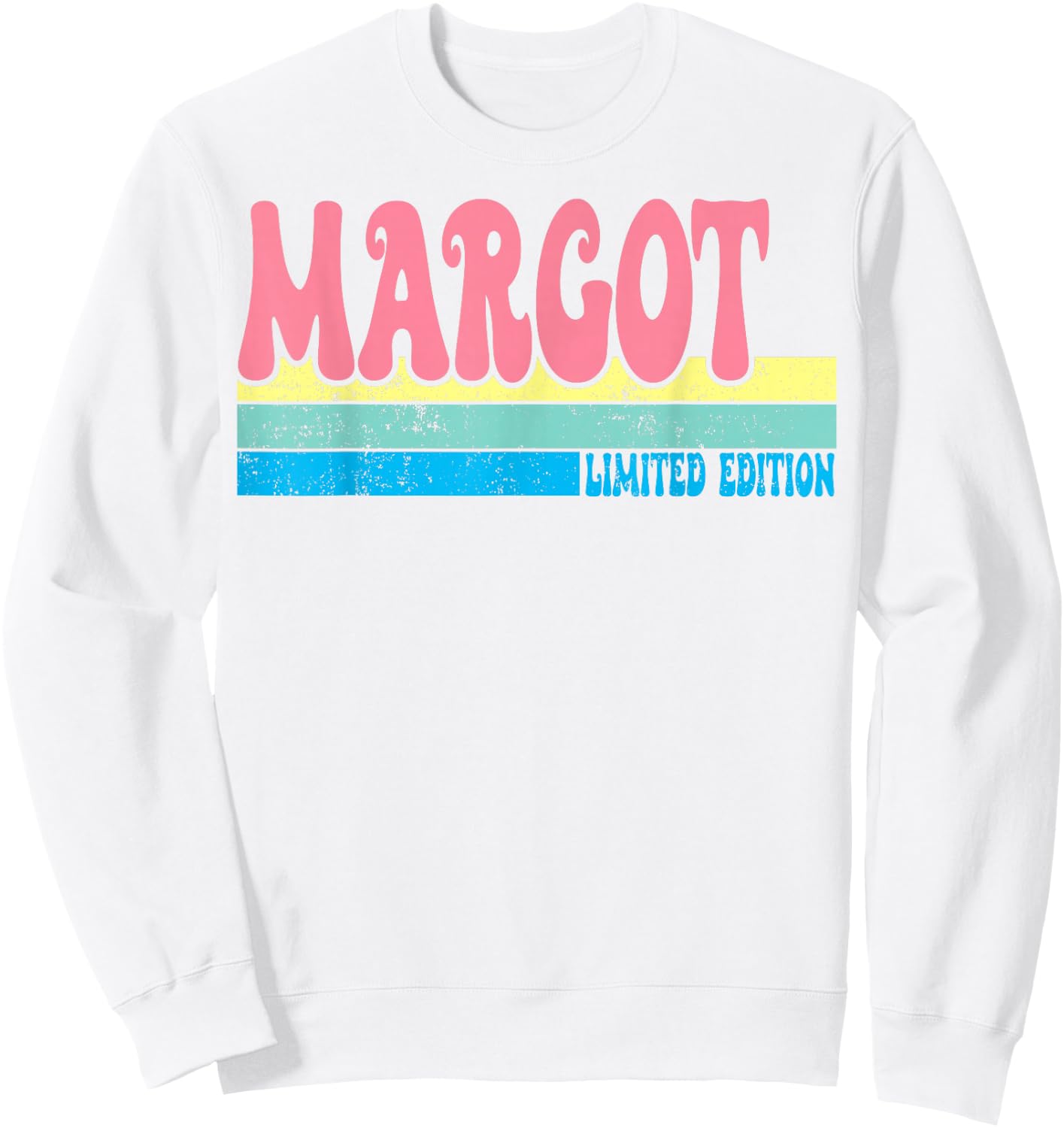 MARGOT Name Personalized Cute Idea Groovy Women MARGOT Sweatshirt - Sweatshirt | White
