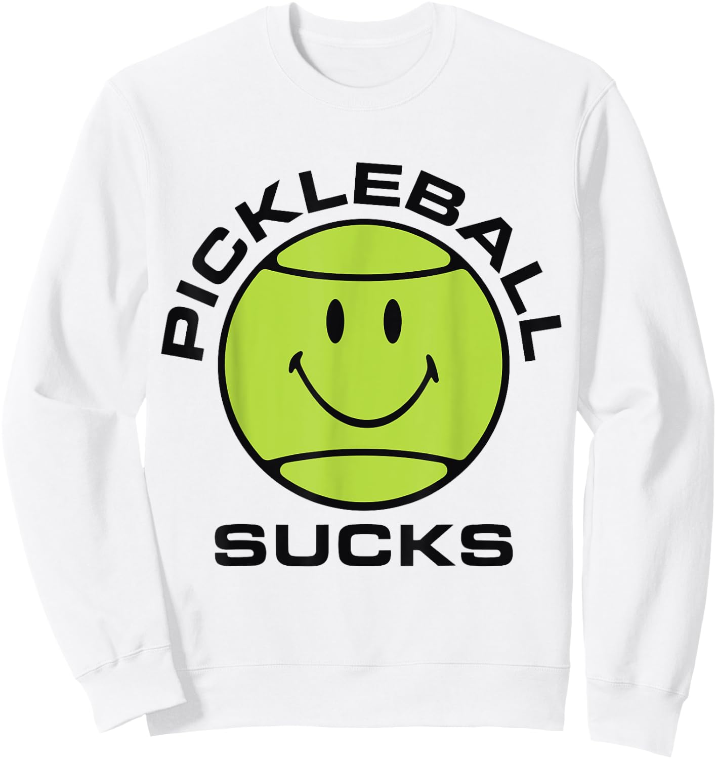 Pickleball Sucks Sweatshirt - Sweatshirt | White
