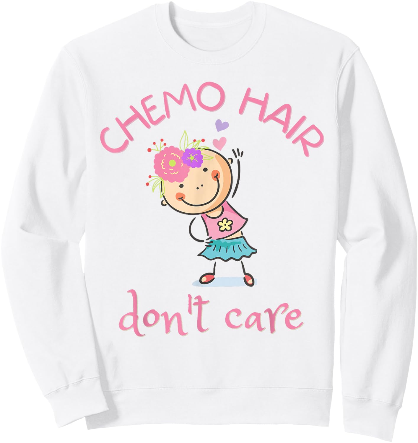 Chemo Hair Don't Care, Cancer Girl Bald Head Flowers Sweatshirt - Sweatshirt | White