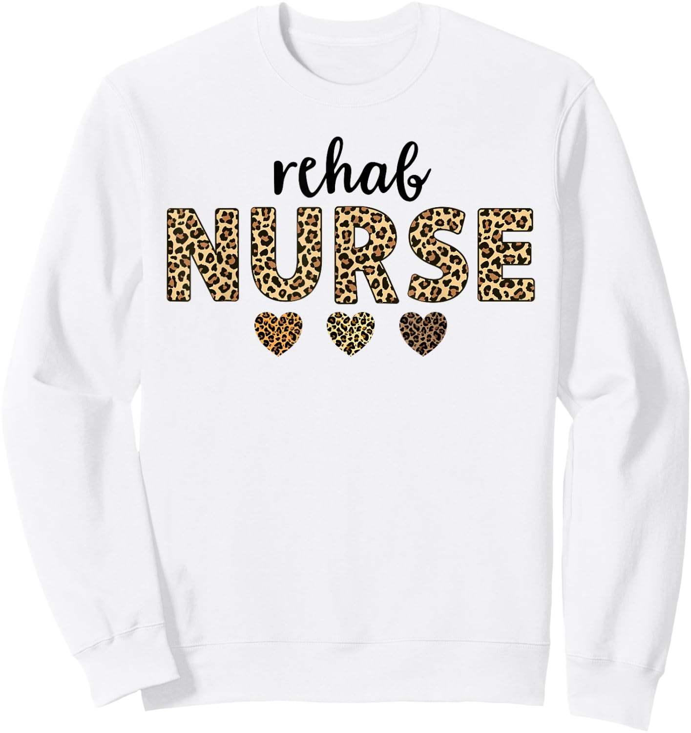 rehab Nurse Leopard Hearts Team Squad Matching Group Sweatshirt - Sweatshirt | White