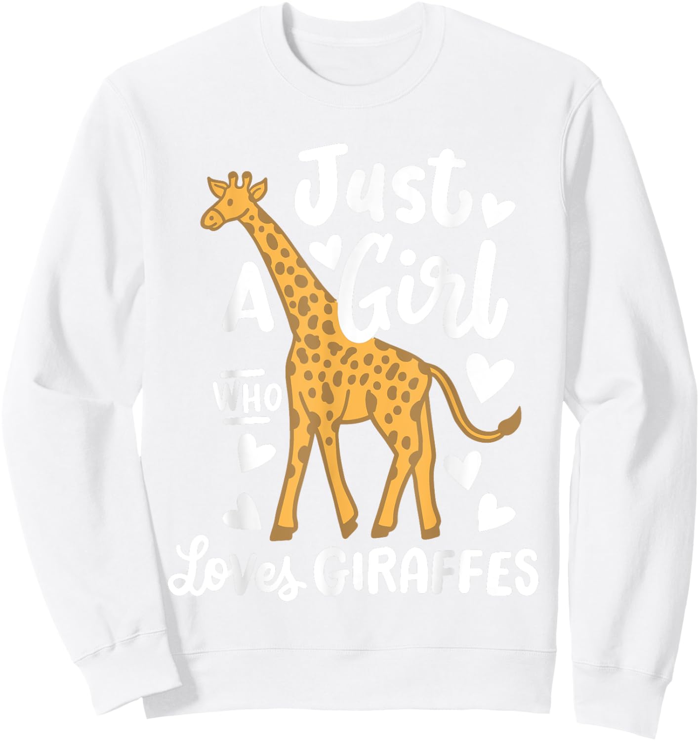 Giraffe Just a Girl Who Loves Giraffes Sweatshirt - Sweatshirt | White